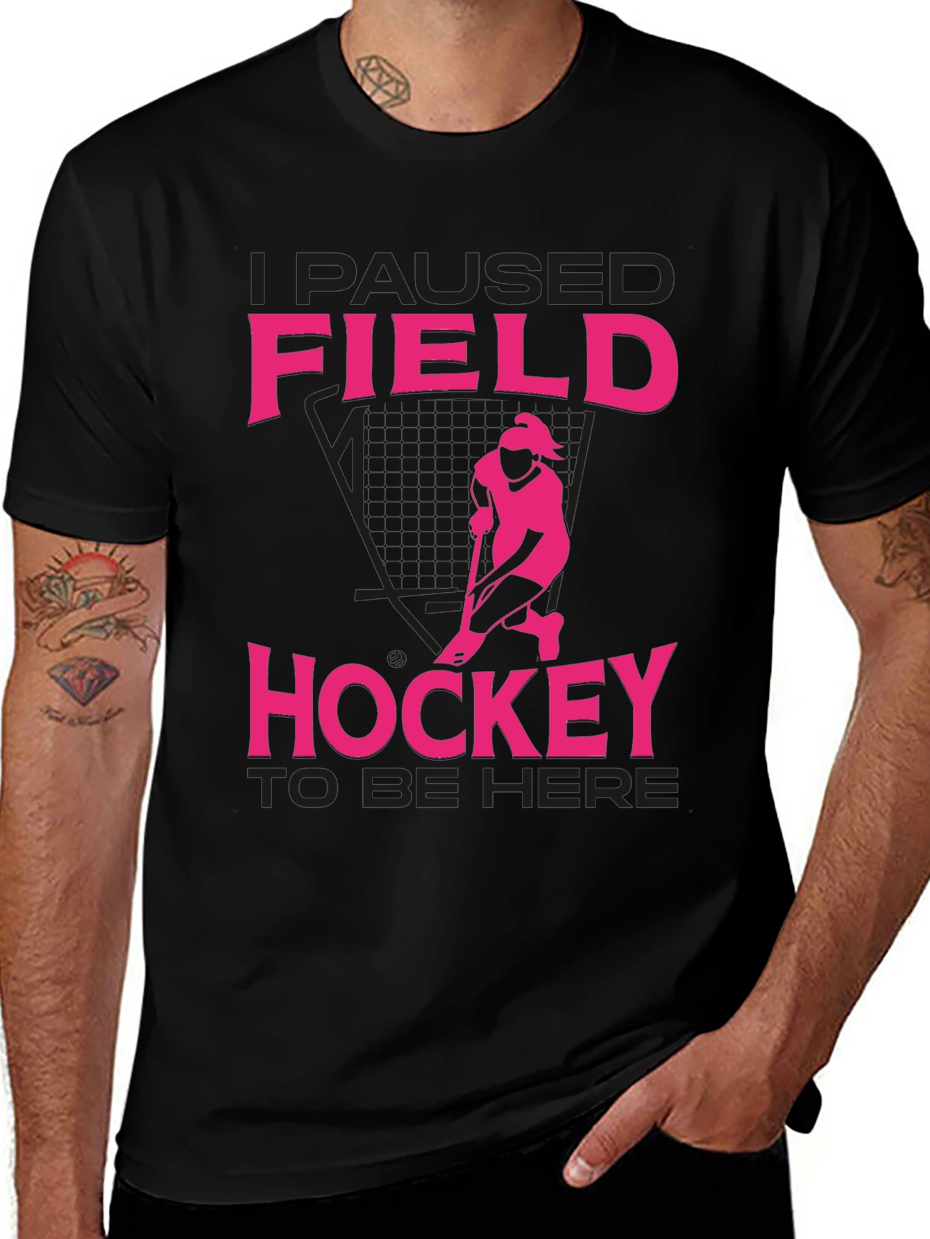 Field Hockey T-Shirt - I Paused to Be Here