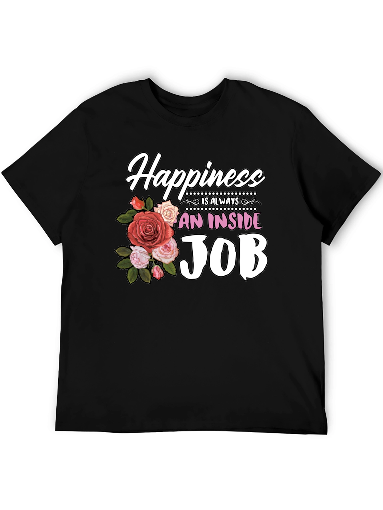 Happiness is an Inside Job Floral T-Shirt