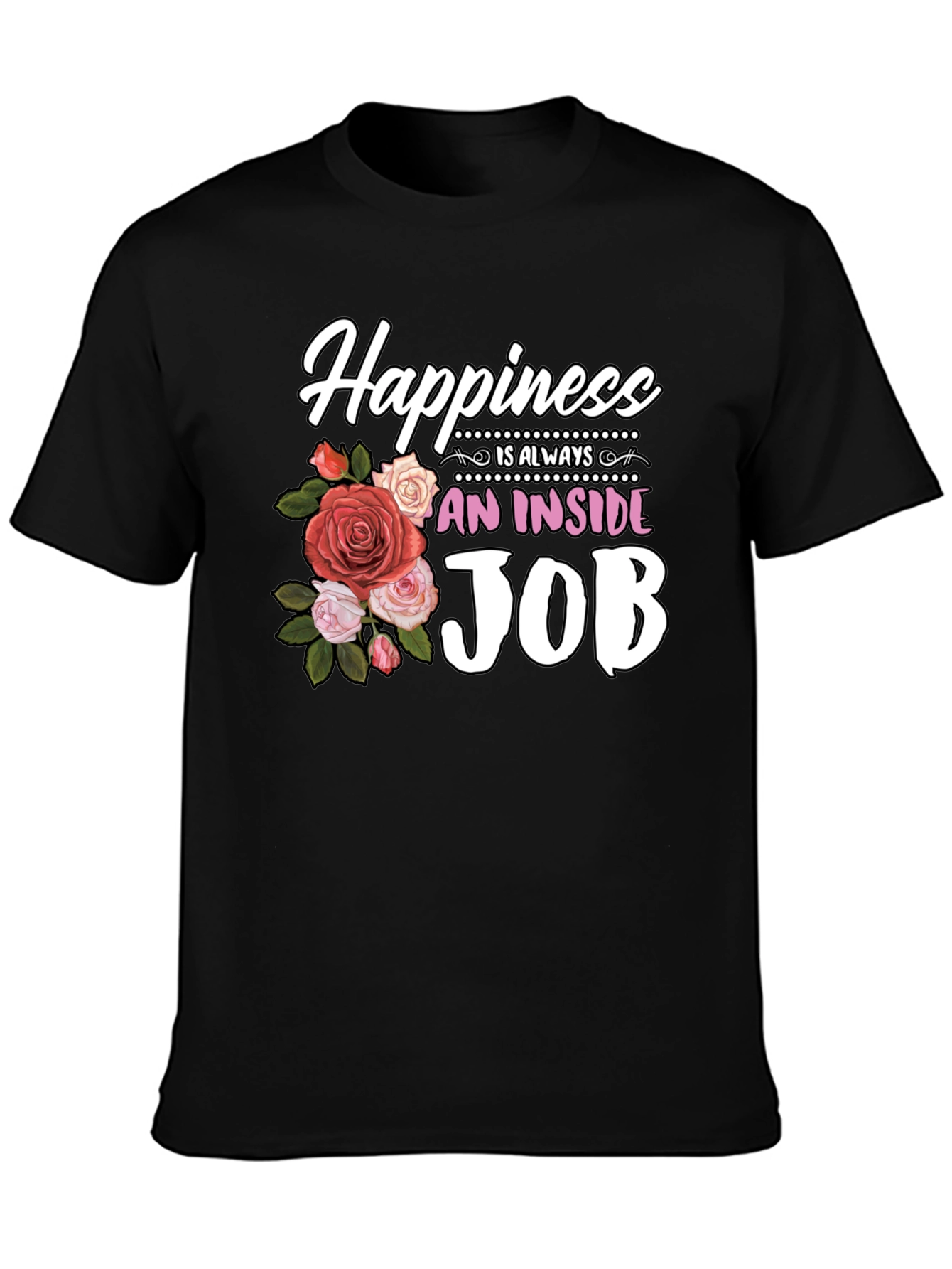 Happiness is an Inside Job Floral T-Shirt
