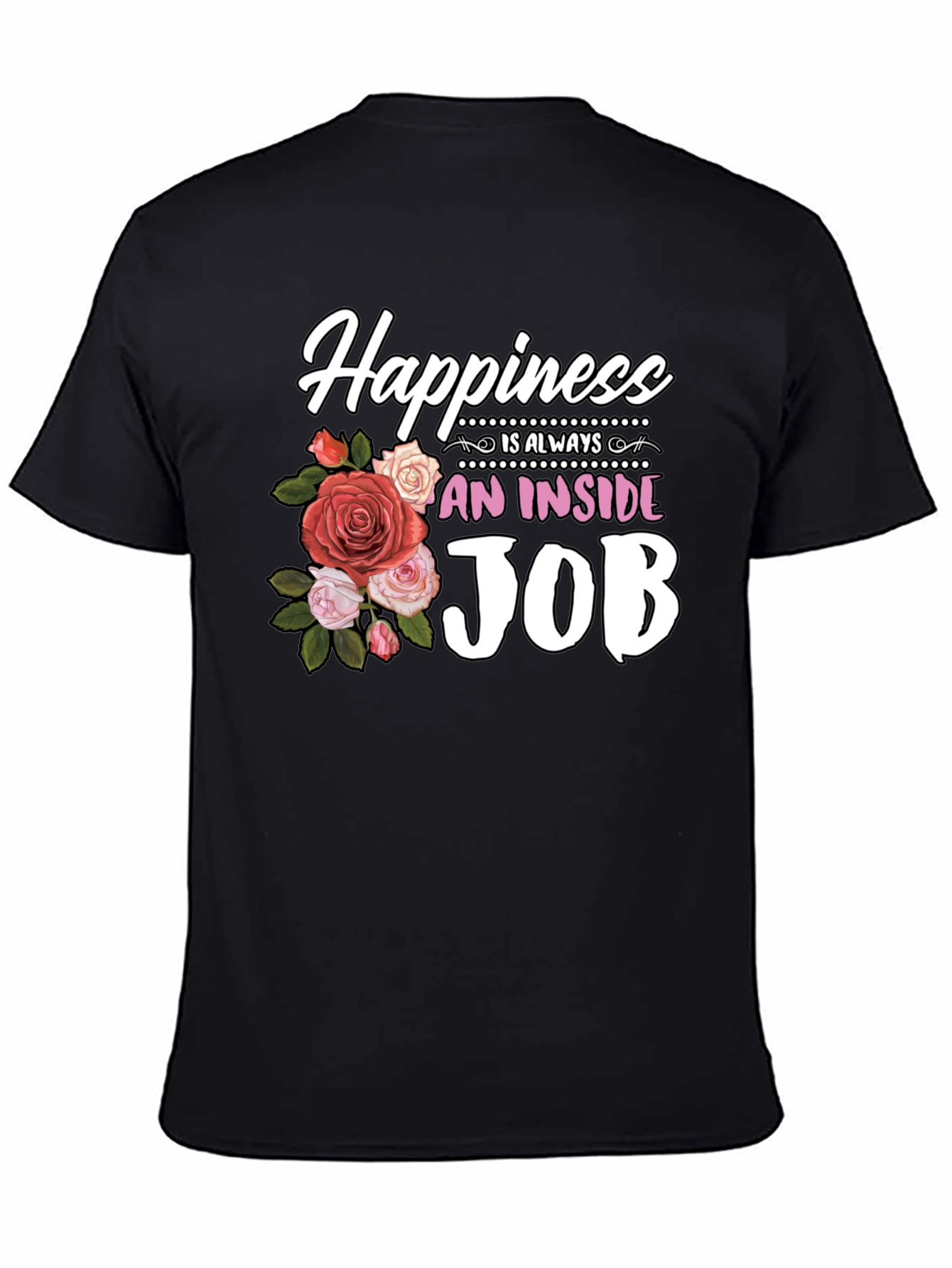 Happiness is an Inside Job Floral T-Shirt