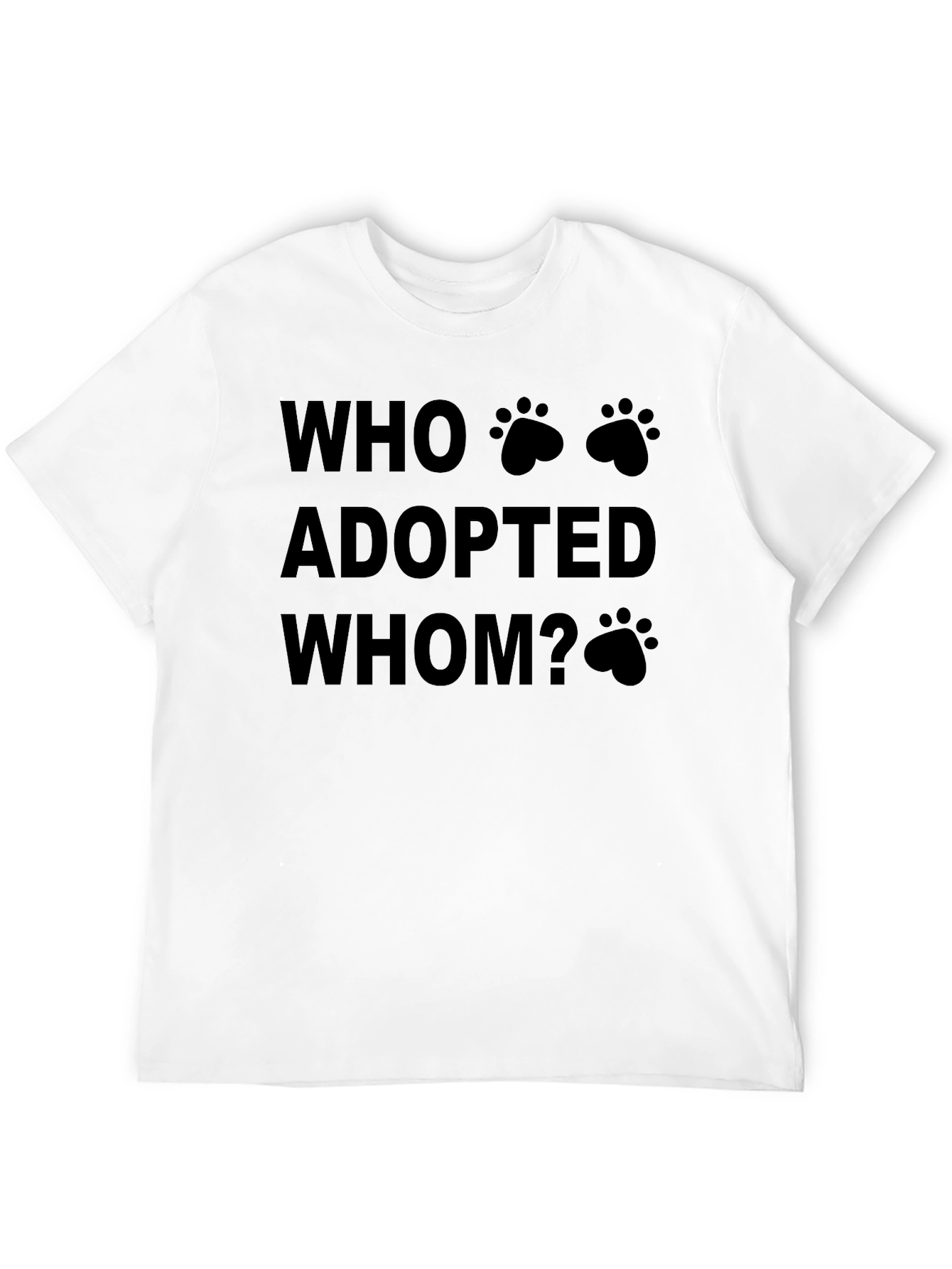 Who Adopted Whom? T-Shirt