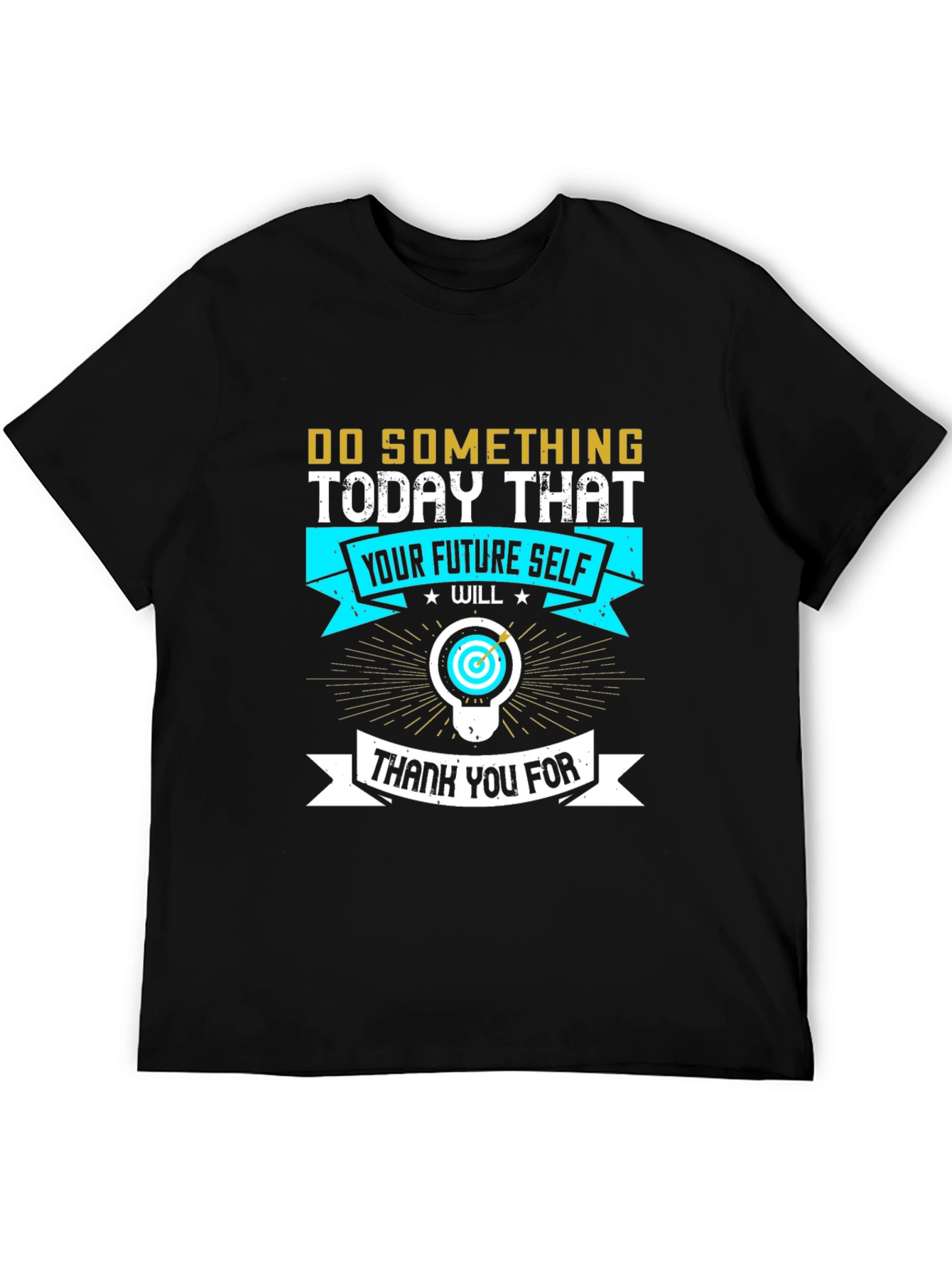 Motivational T-Shirt: Future Self Thank You