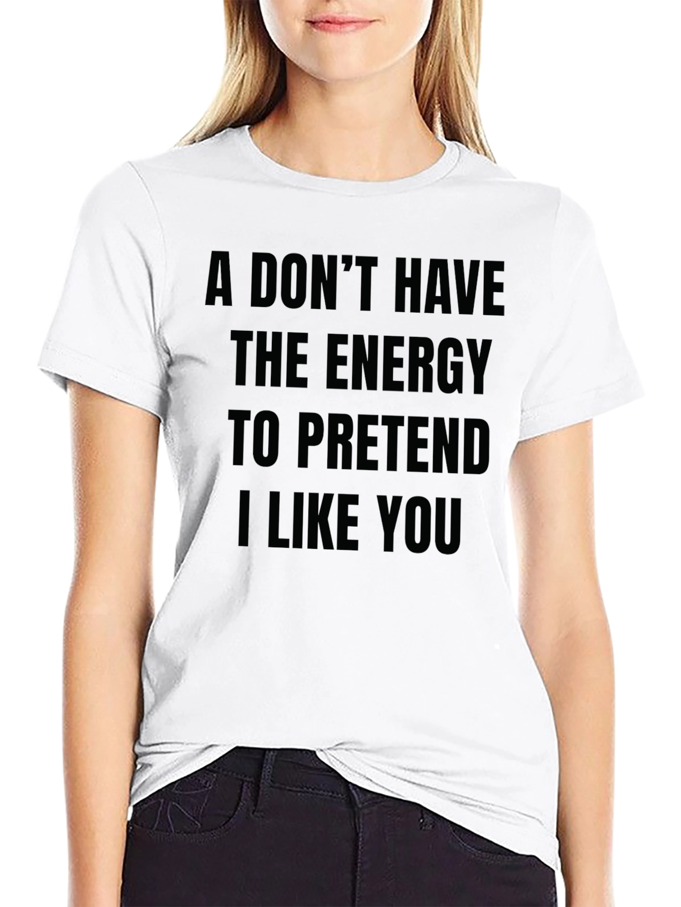 Funny Sarcastic T-Shirt - I Dont Have The Energy