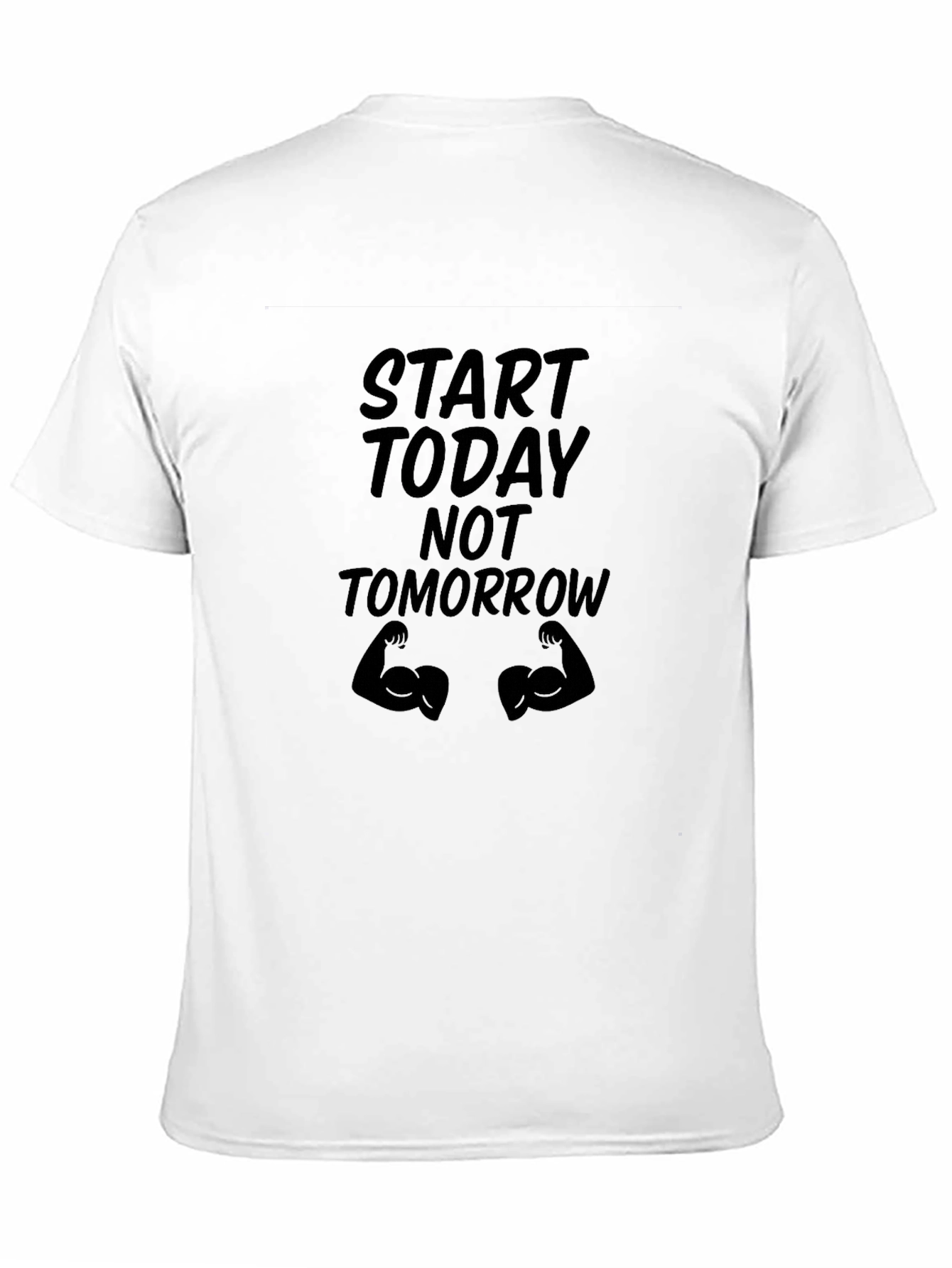 Start Today Graphic Tee - Motivational Fitness Shirt