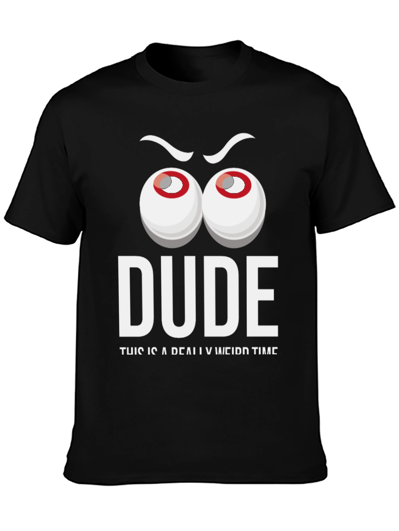 Dude Weird Time Graphic Tee - Funny Mens T-Shirt