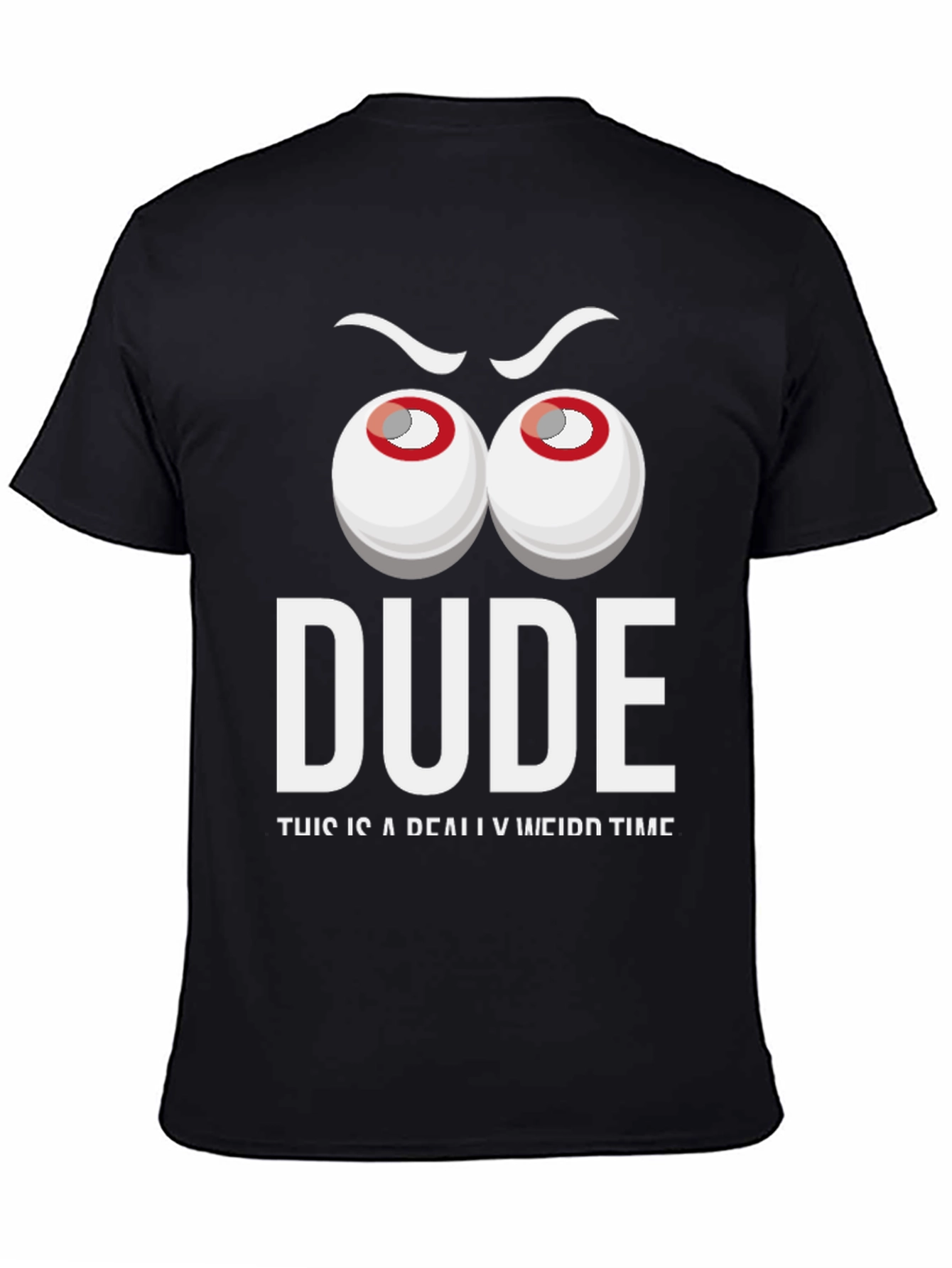 Dude Weird Time Graphic Tee - Funny Mens T-Shirt