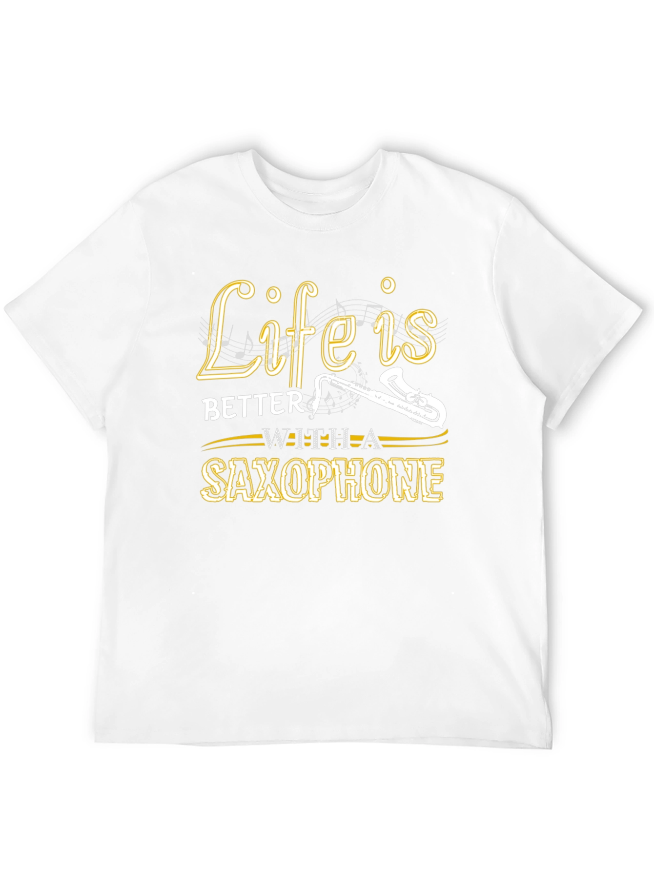 Life is Better with a Saxophone Graphic T-Shirt