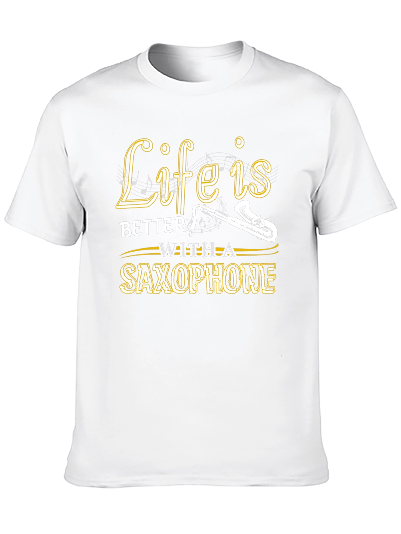 Life is Better with a Saxophone Graphic T-Shirt