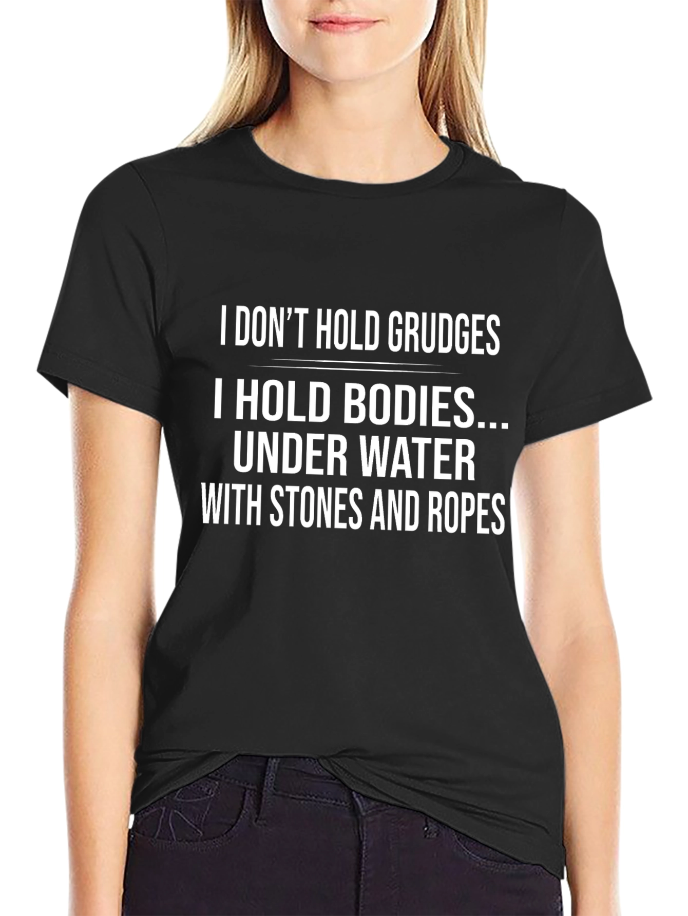 I Dont Hold Grudges T-Shirt Funny Sarcastic