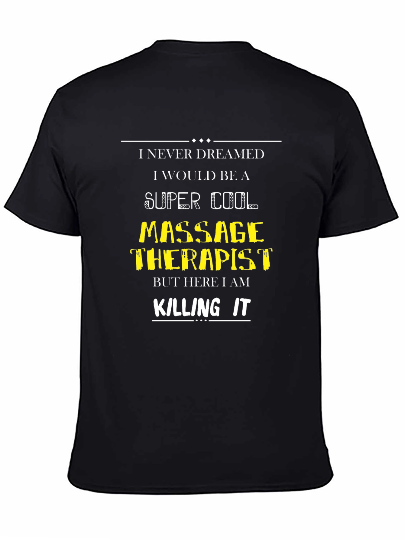 Super Cool Massage Therapist Black T-Shirt