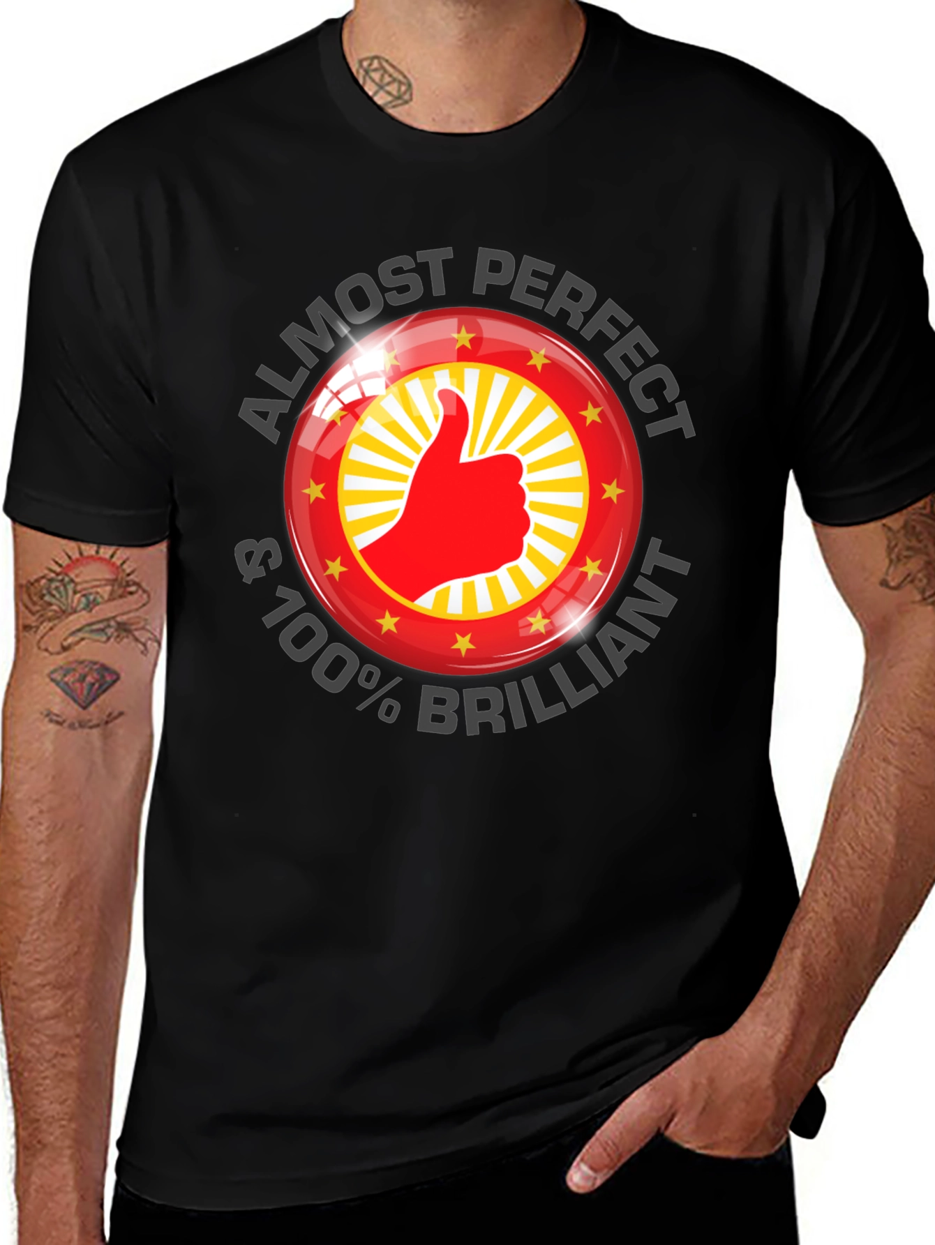 Almost Perfect & 100% Brilliant T-Shirt