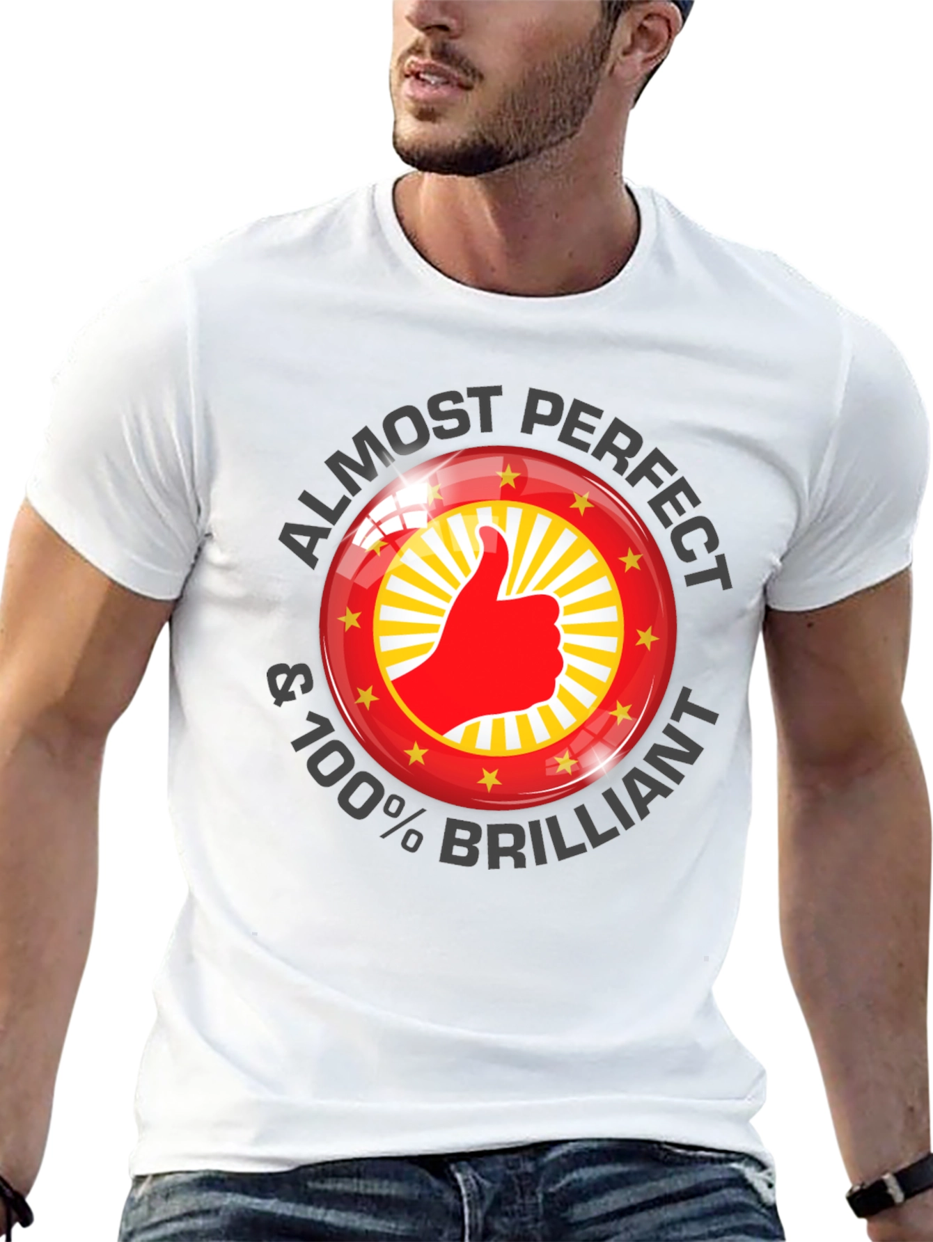 Almost Perfect & 100% Brilliant T-Shirt