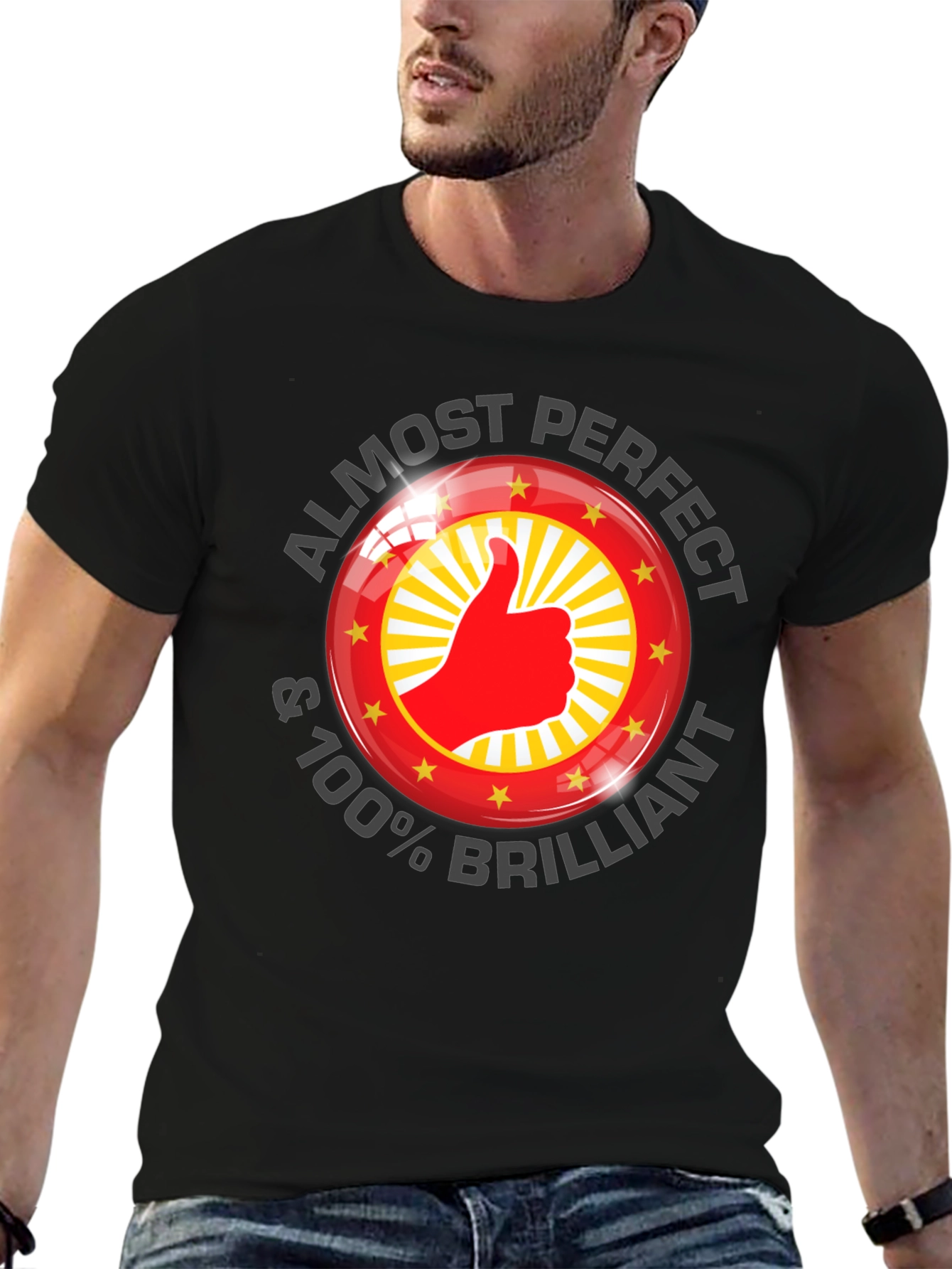Almost Perfect & 100% Brilliant T-Shirt