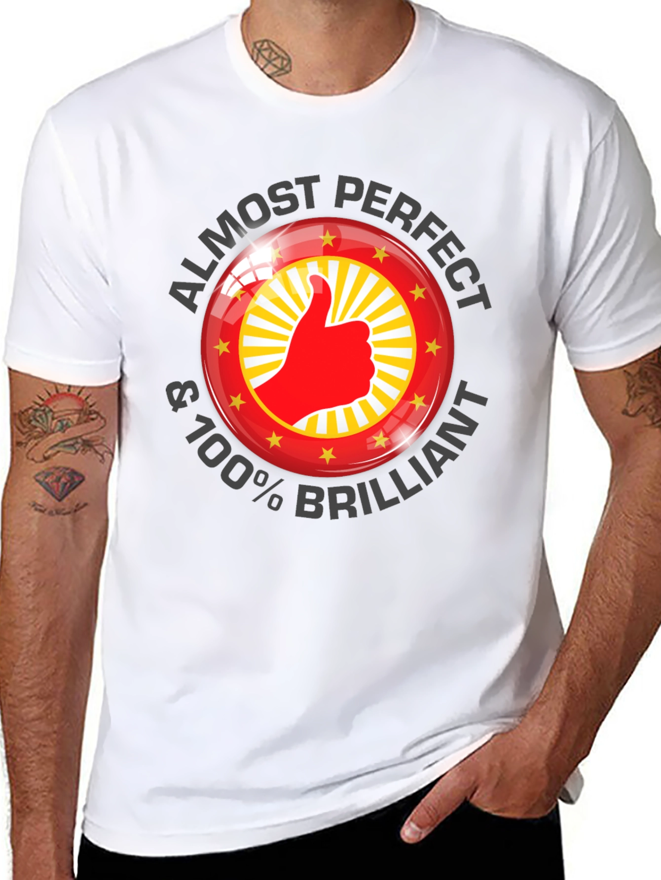 Almost Perfect & 100% Brilliant T-Shirt