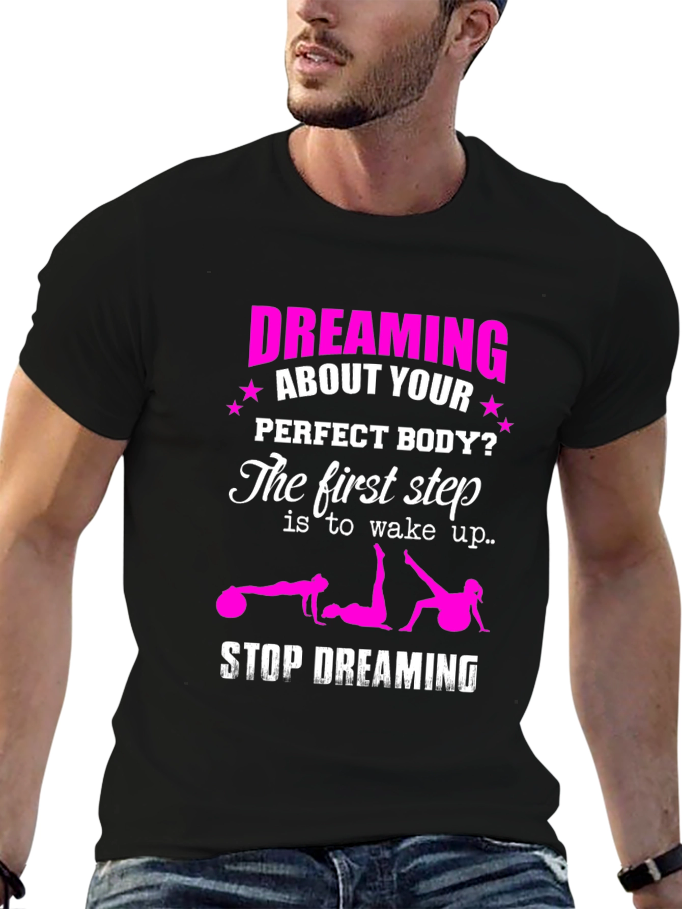 Dreaming of a Perfect Body? Graphic T-Shirt