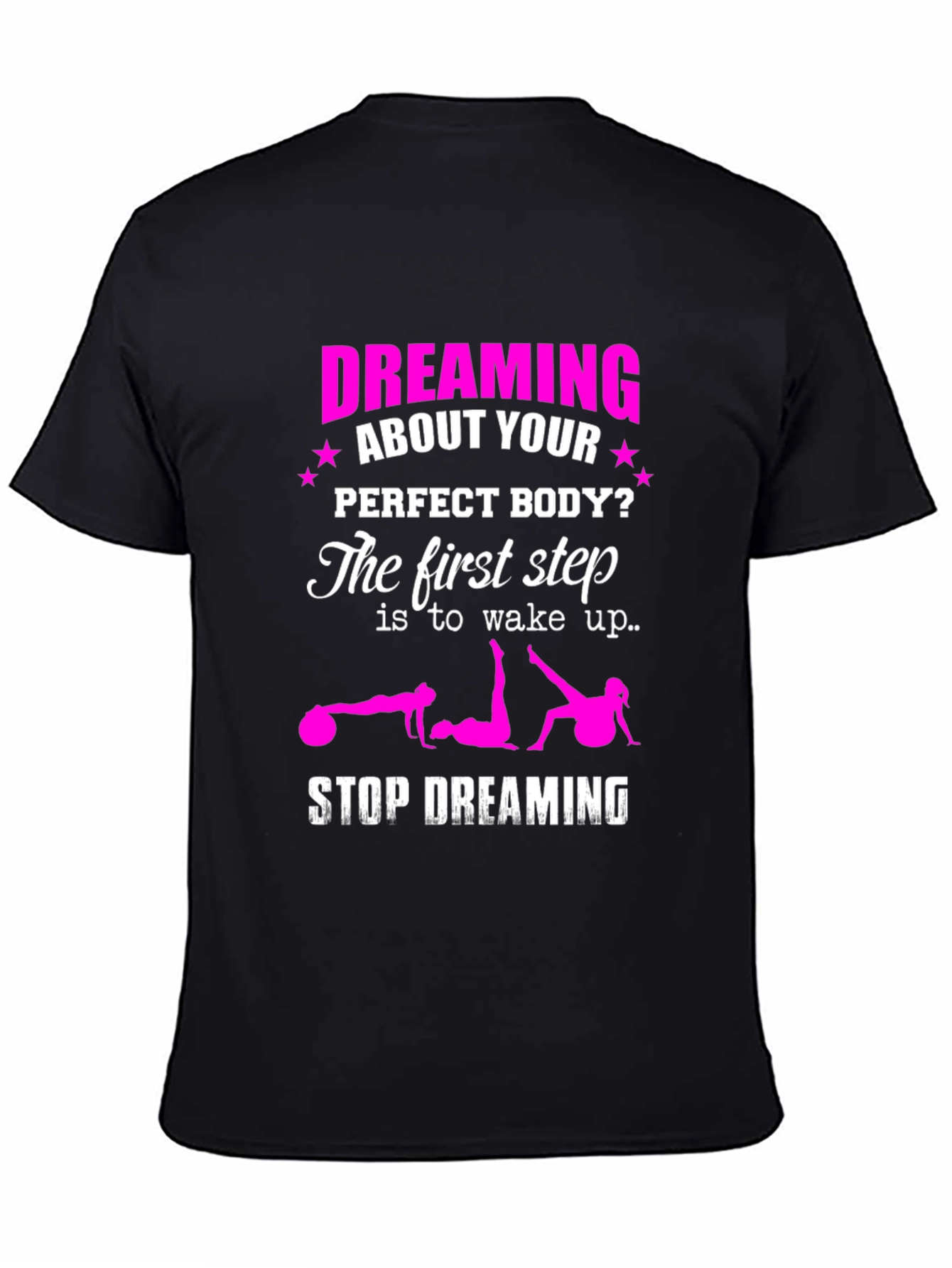 Dreaming of a Perfect Body? Graphic T-Shirt