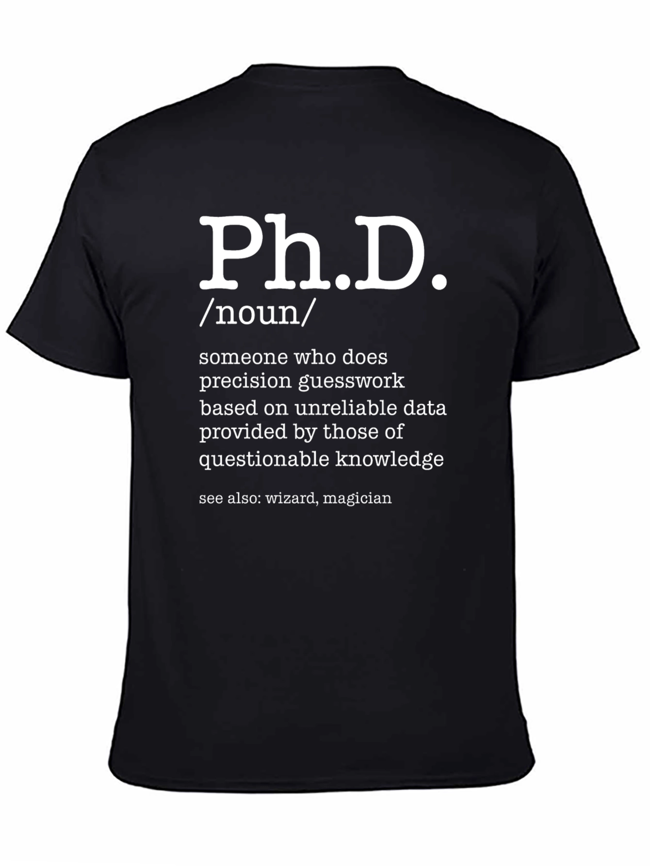 Ph.D. Definition T-Shirt - Funny Academic Humor Tee