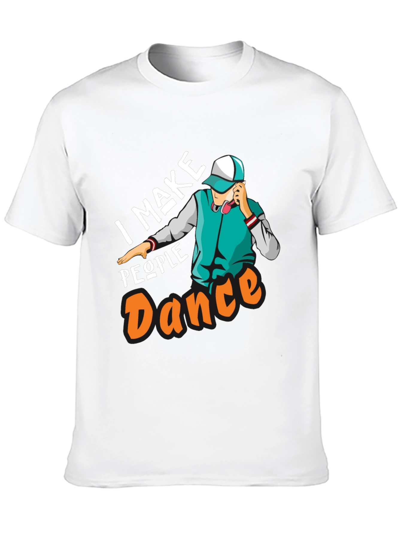 I Make People Dance Graphic T-Shirt