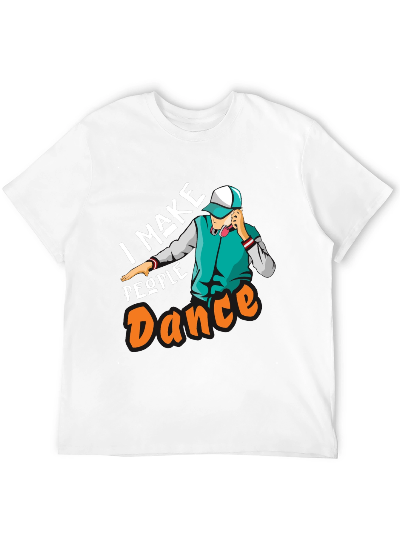 I Make People Dance Graphic T-Shirt