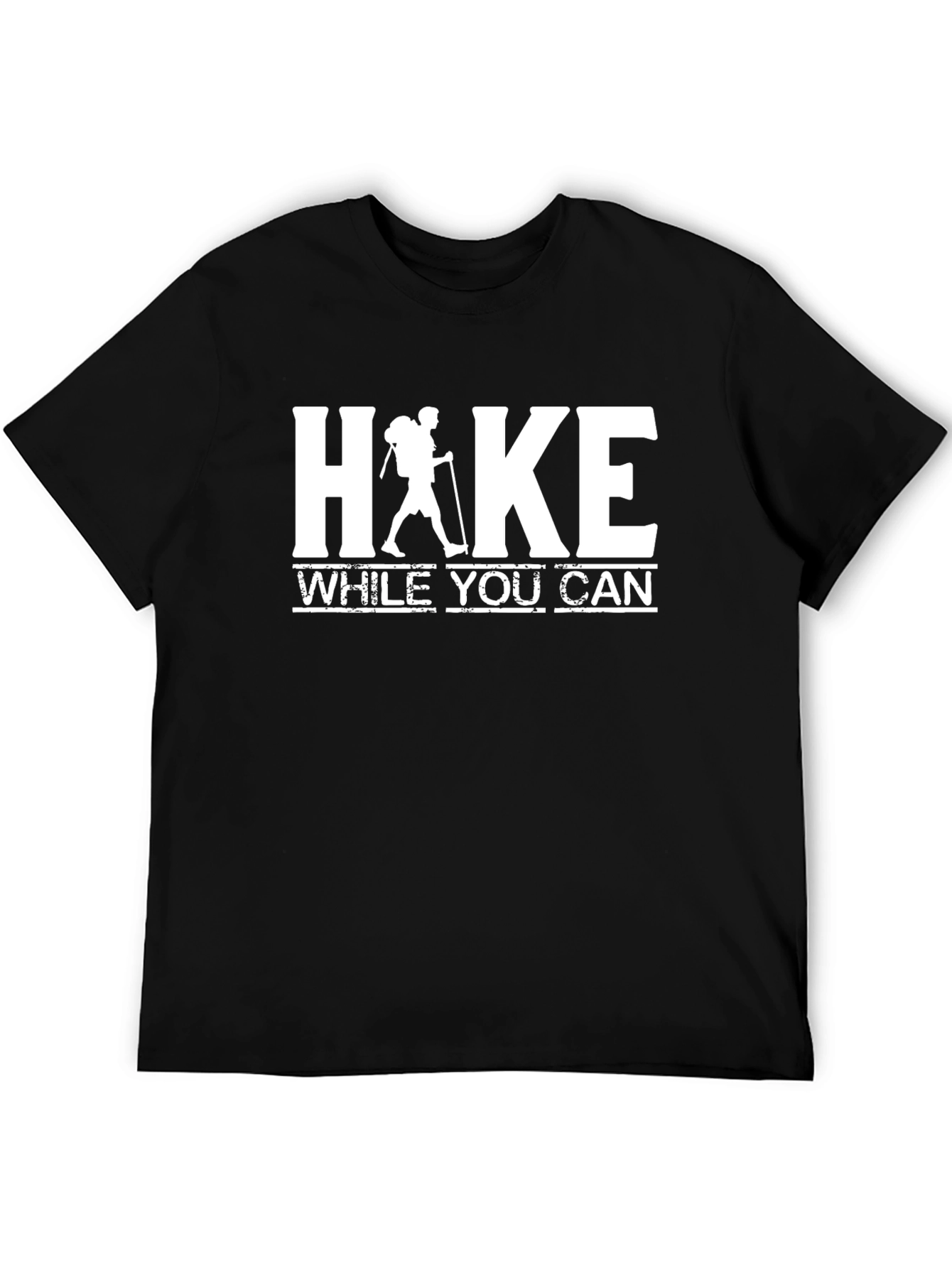 Hike While You Can Graphic Tee