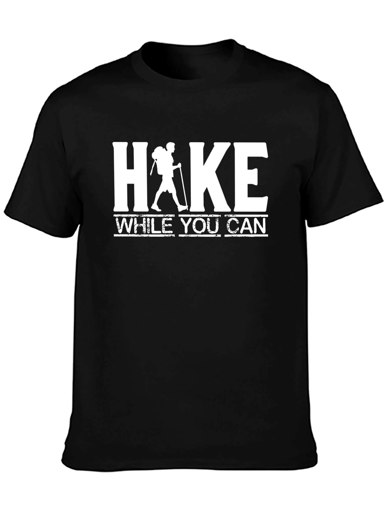 Hike While You Can Graphic Tee