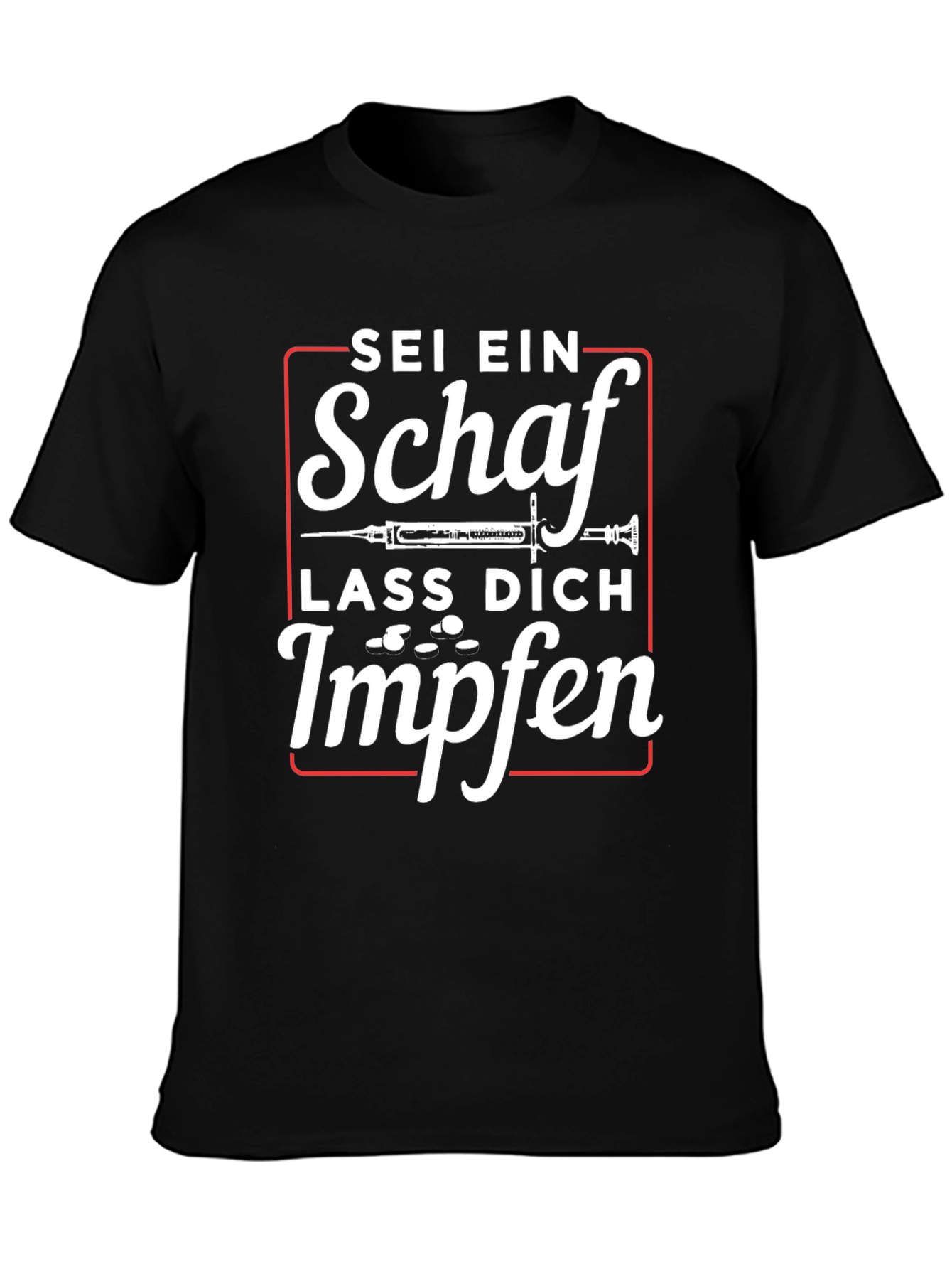 Sei Ein Schaf Lass Dich Impfen T-Shirt