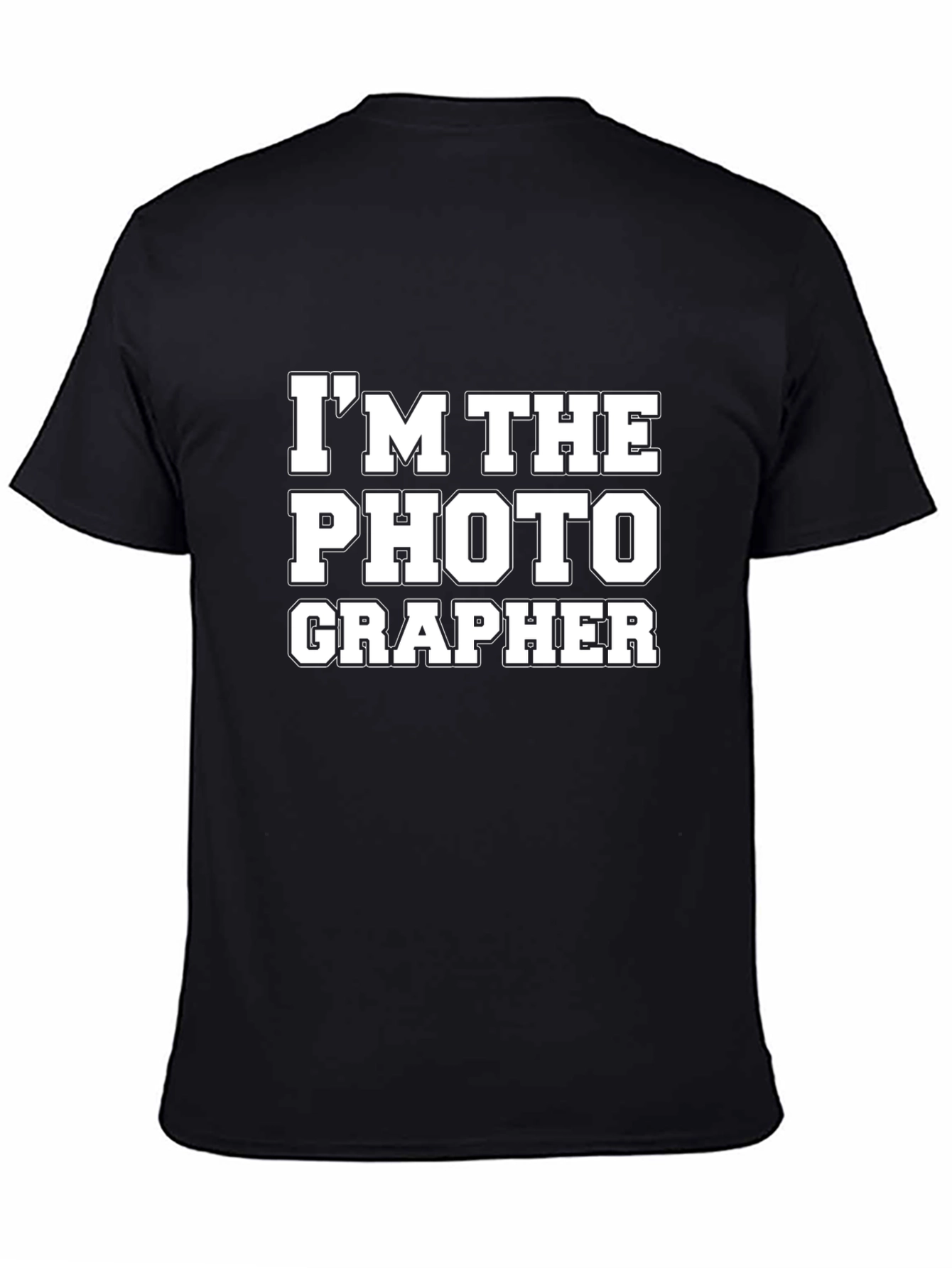 Im The Photographer T-Shirt - Fun Photo Lover Tee