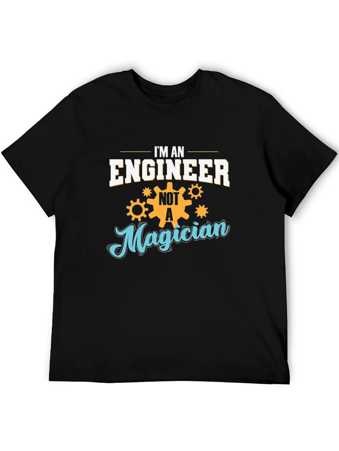 Engineer Not Magician T-Shirt - Black Cotton Blend