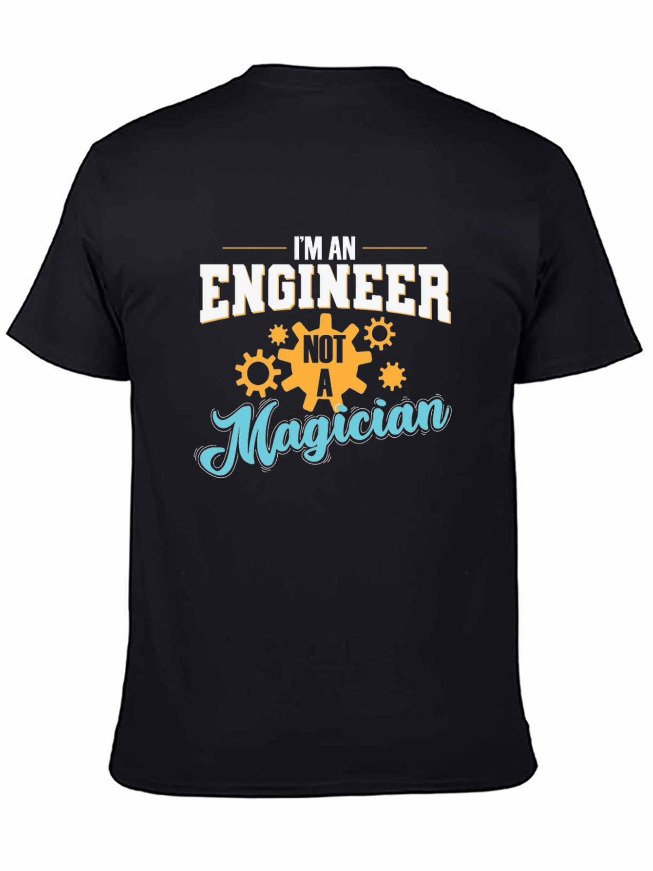 Engineer Not Magician T-Shirt - Black Cotton Blend