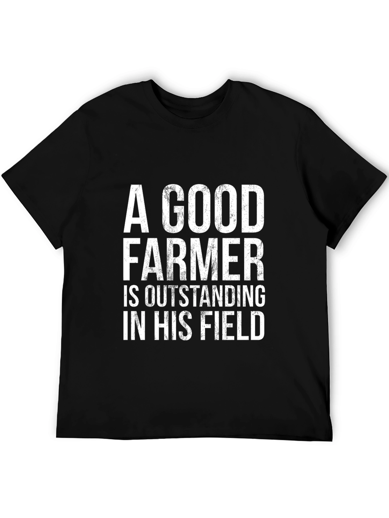 A Good Farmer Humor T-Shirt