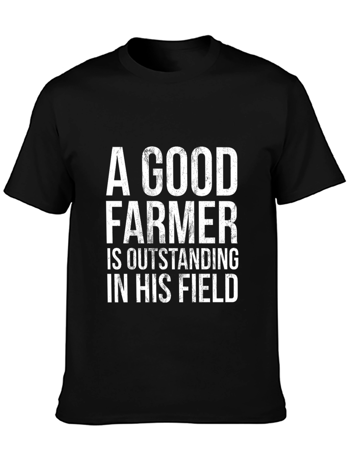 A Good Farmer Humor T-Shirt