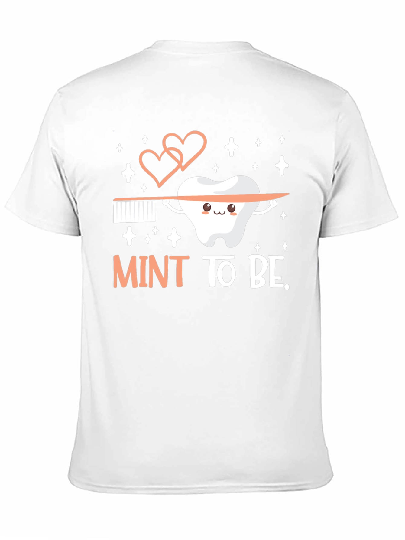 Mint To Be Tooth T-Shirt - Dental Hygiene Gift