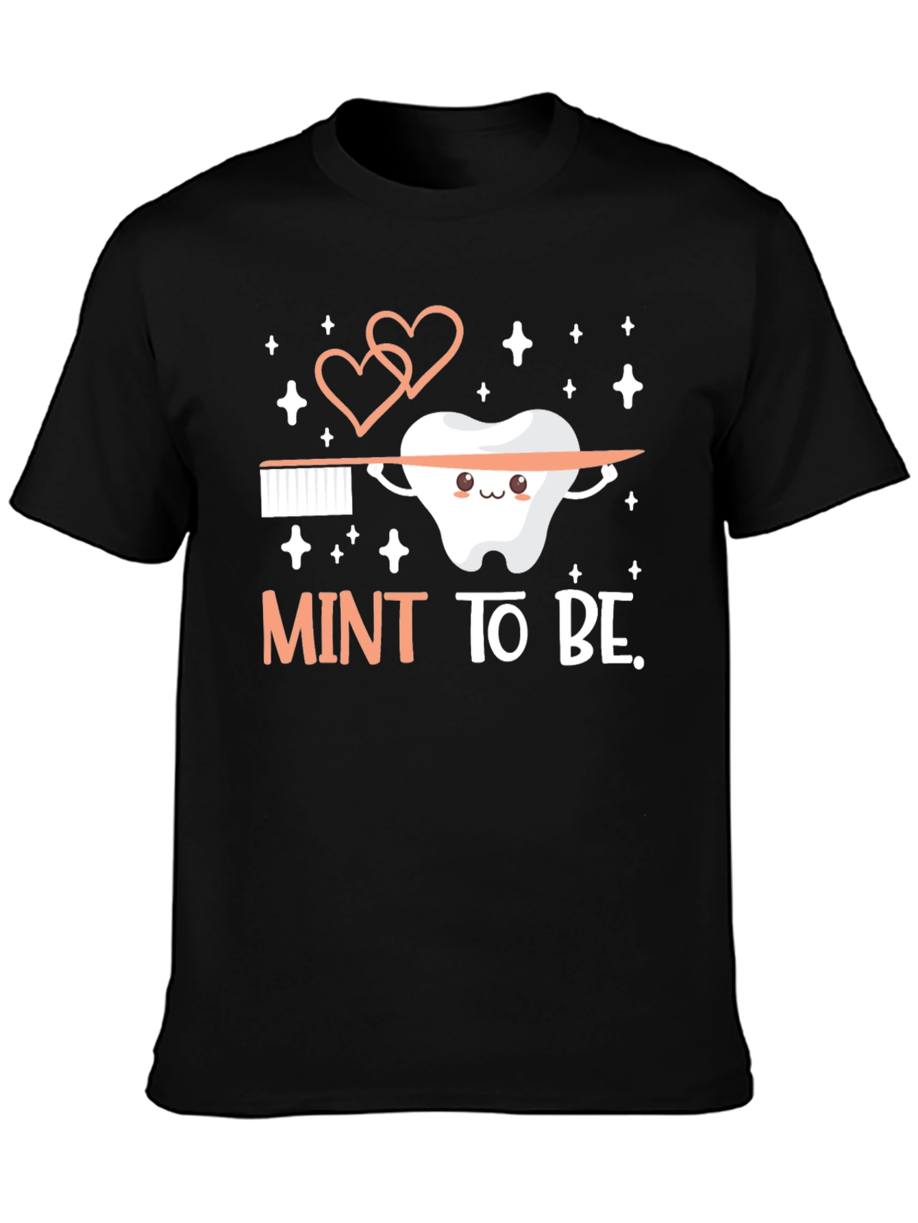 Mint To Be Tooth T-Shirt - Dental Hygiene Gift