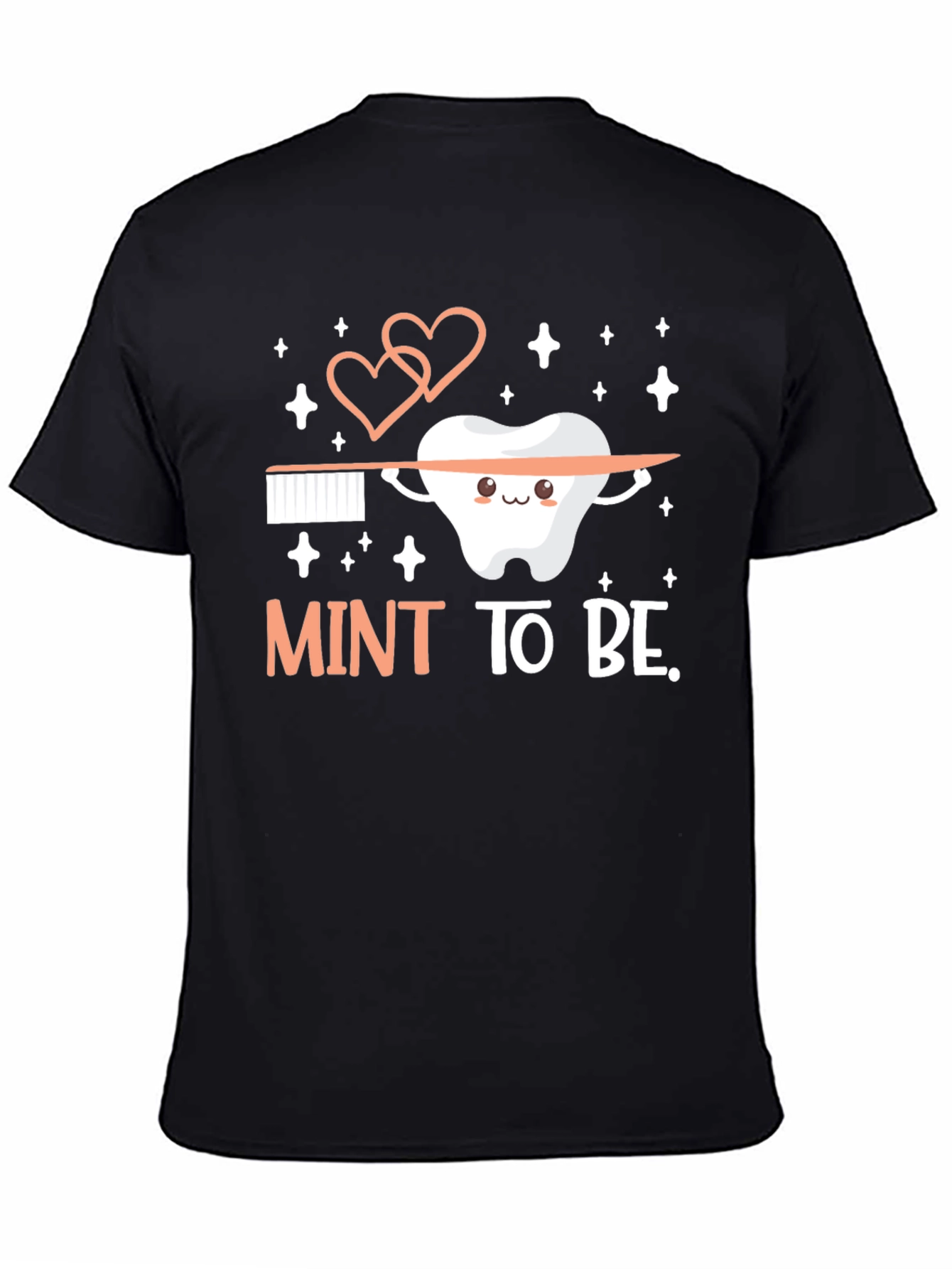 Mint To Be Tooth T-Shirt - Dental Hygiene Gift