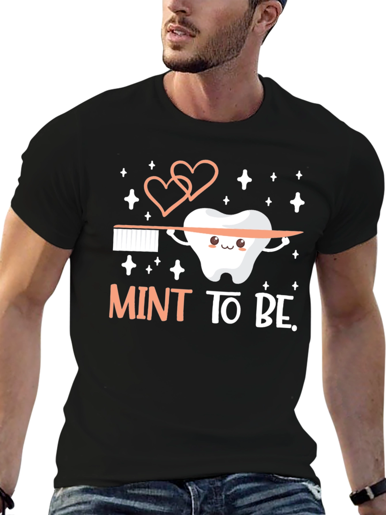 Mint To Be Tooth T-Shirt - Dental Hygiene Gift
