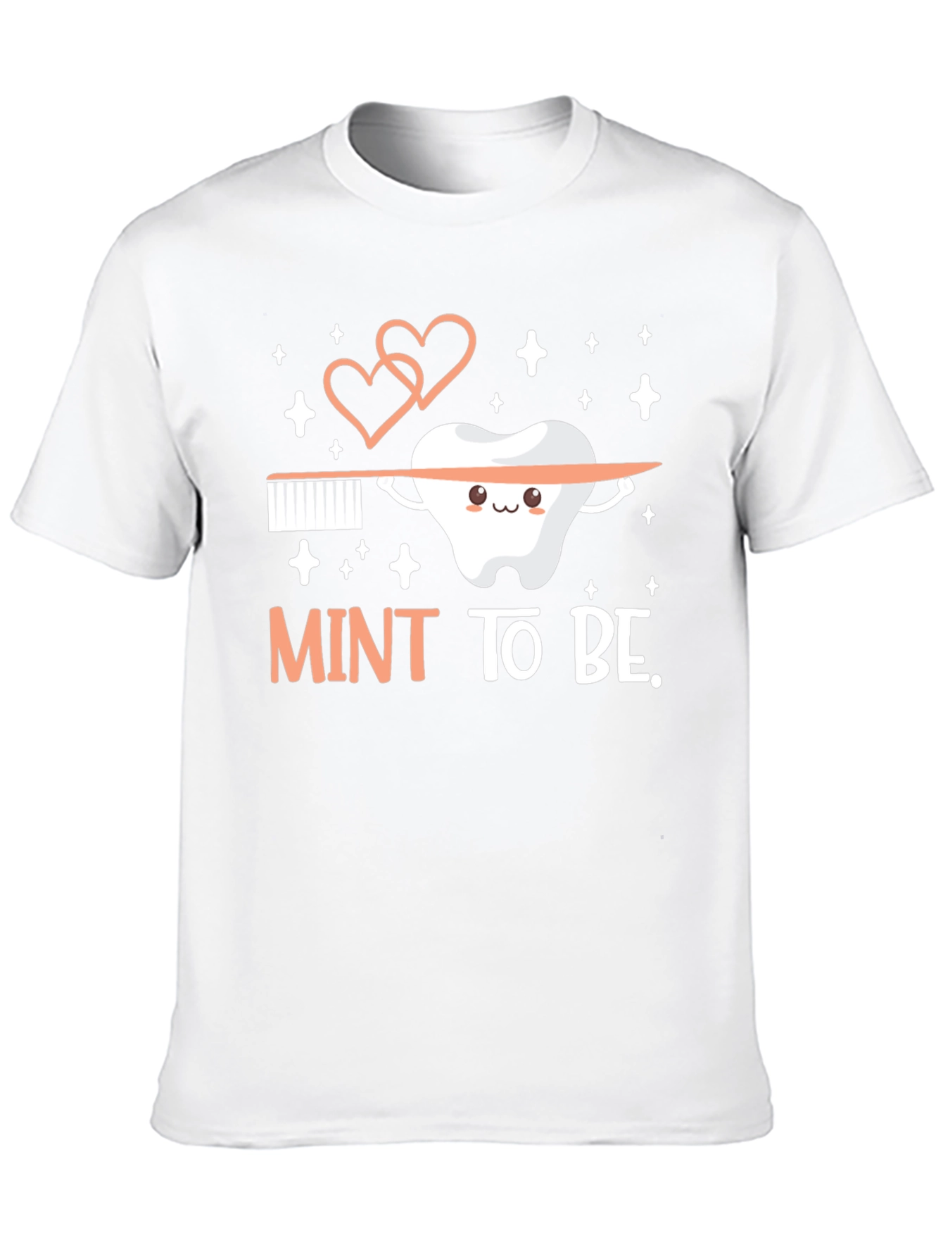 Mint To Be Tooth T-Shirt - Dental Hygiene Gift