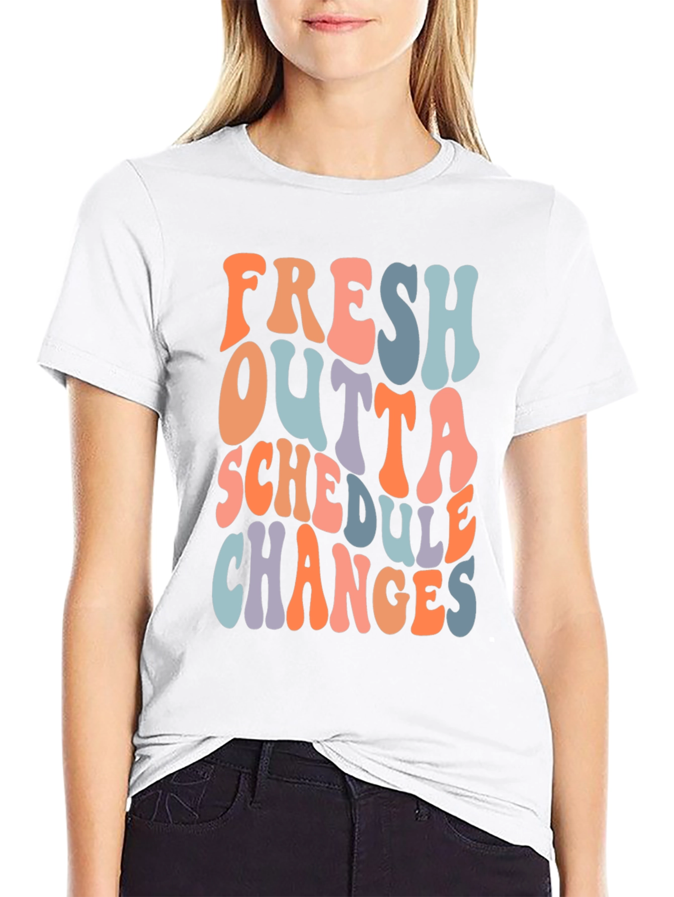 Fresh Outta Schedule Changes Graphic Tee