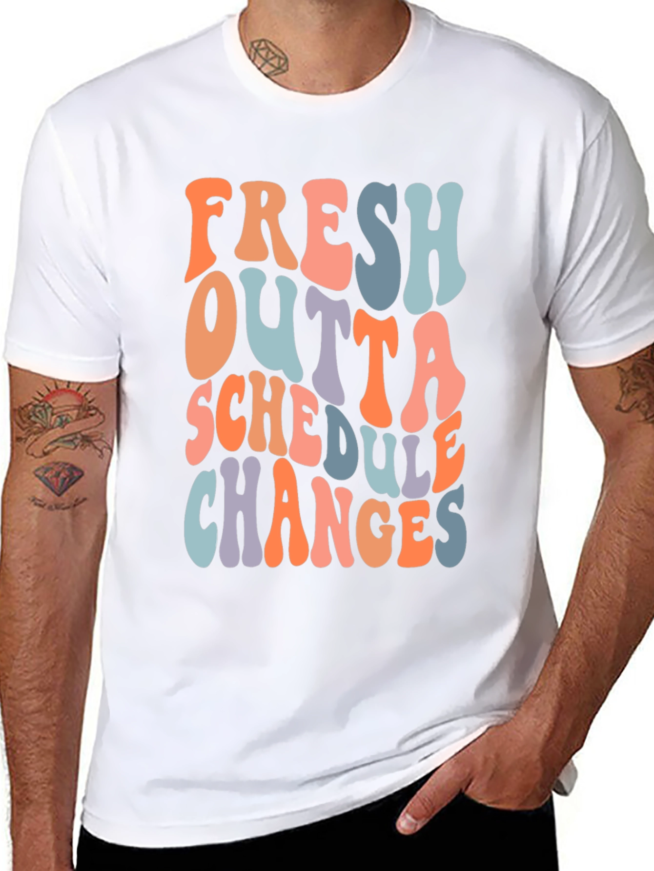 Fresh Outta Schedule Changes Graphic Tee