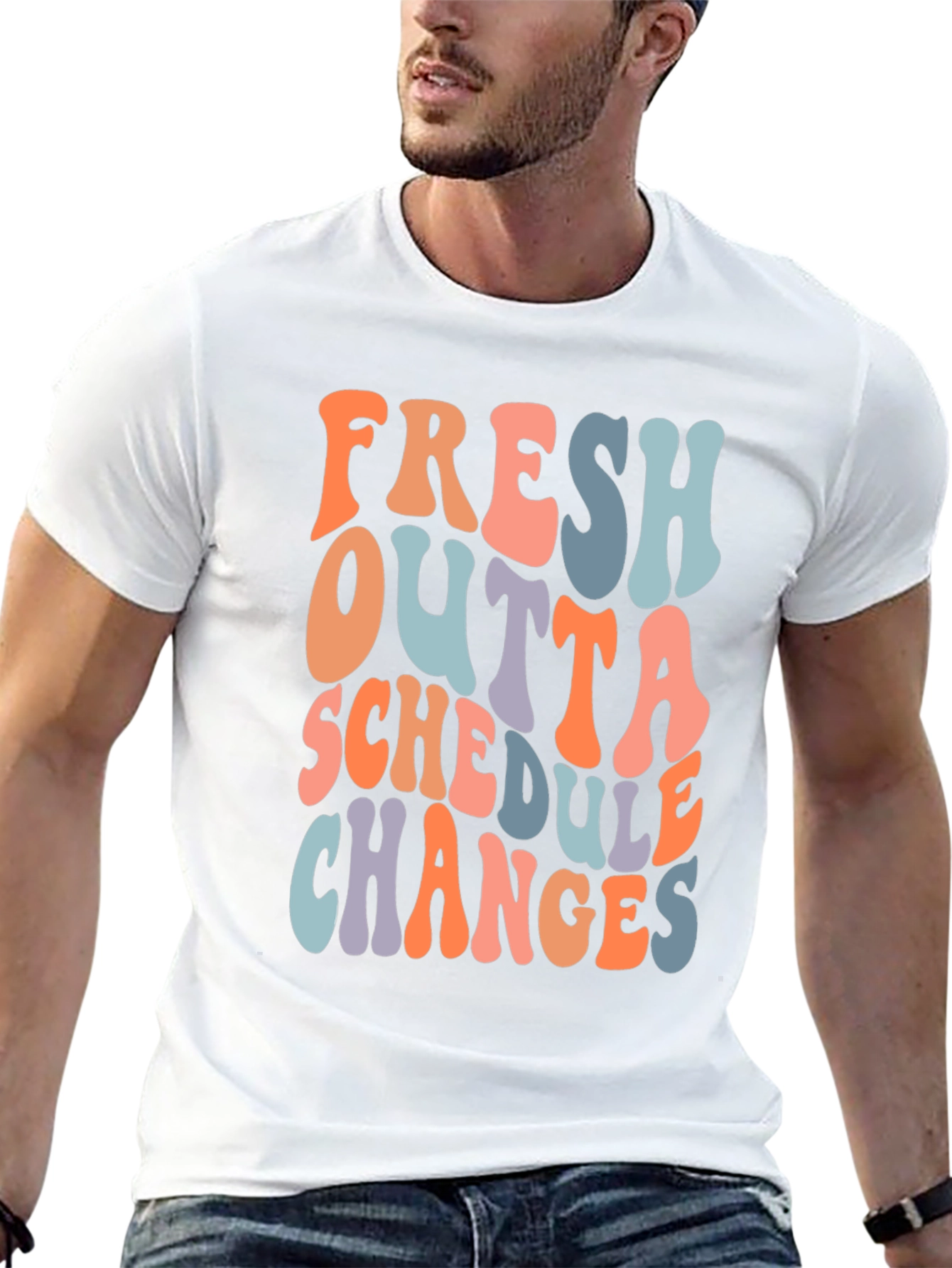 Fresh Outta Schedule Changes Graphic Tee