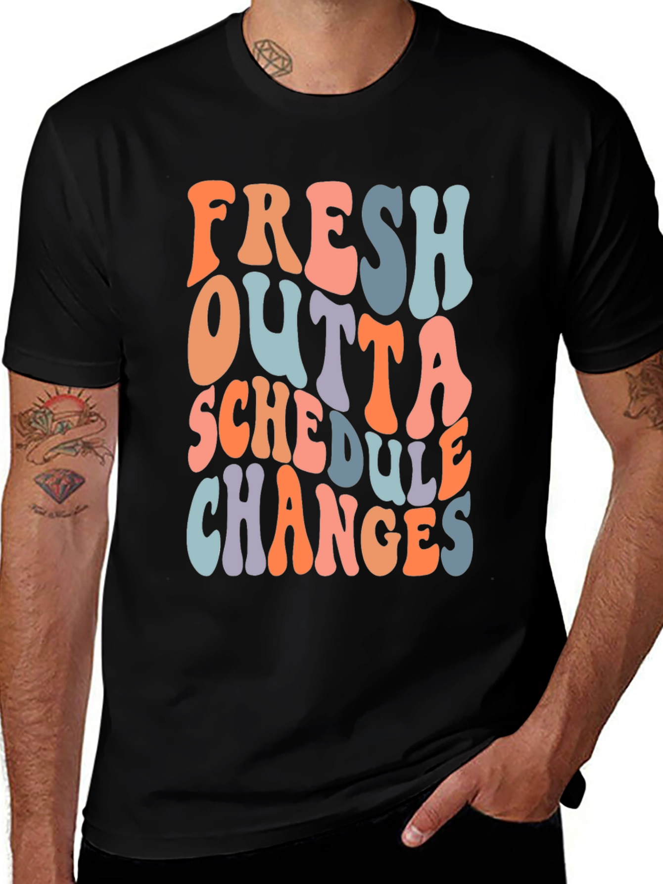 Fresh Outta Schedule Changes Graphic Tee