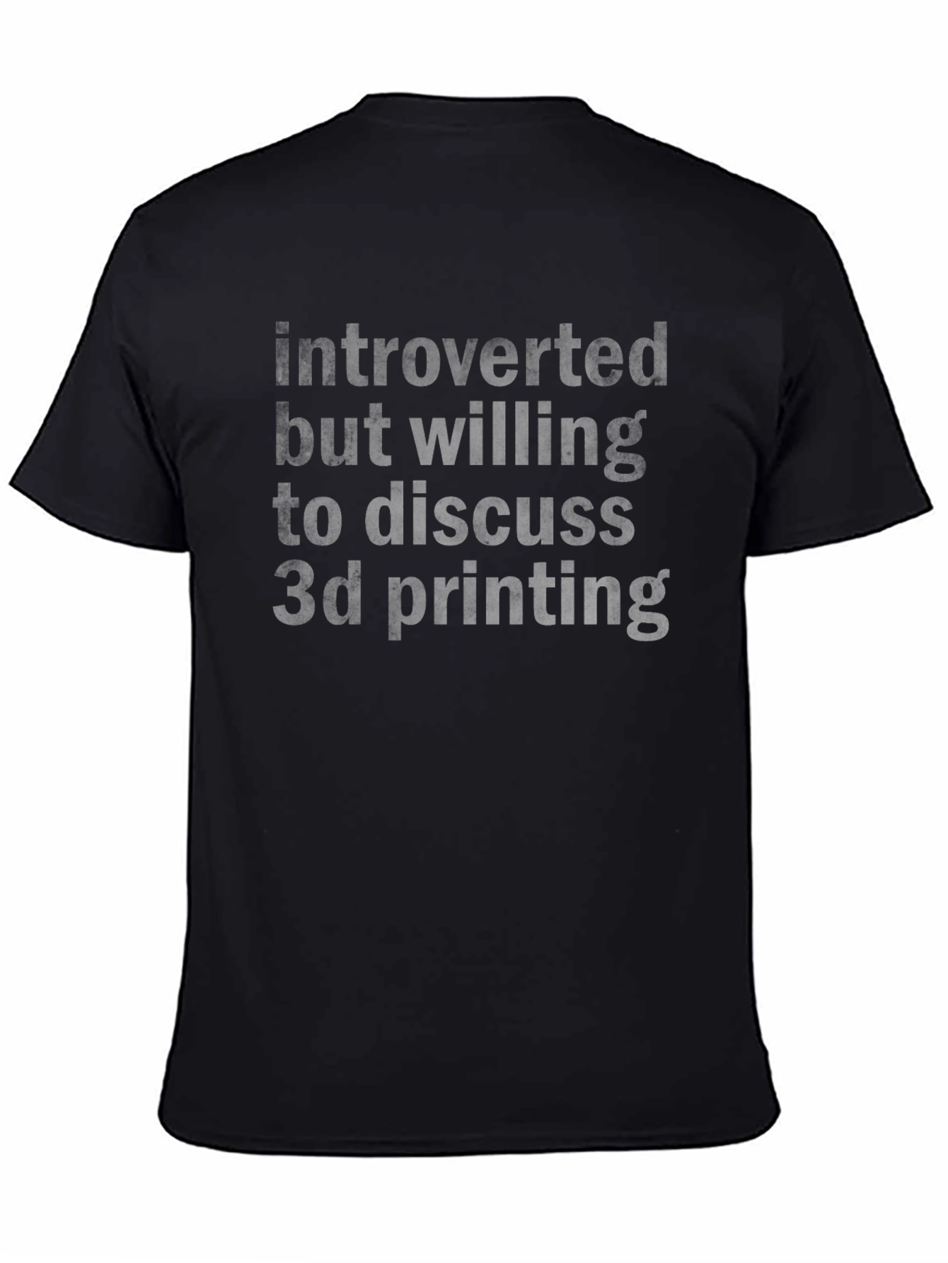 Introverted 3D Printing T-Shirt - Comfortable Graphic Tee