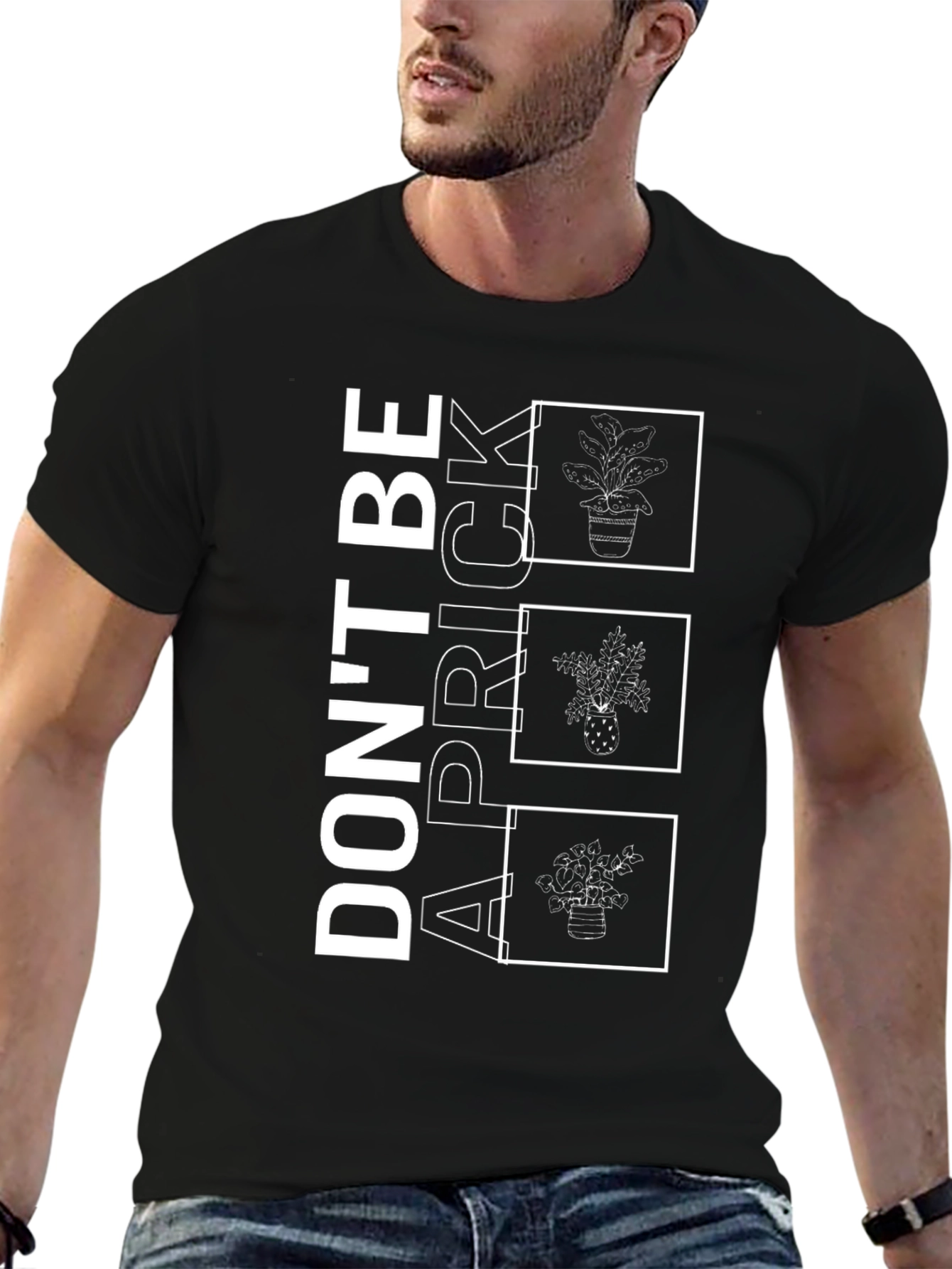 Dont Be A Prick Plant T-Shirt