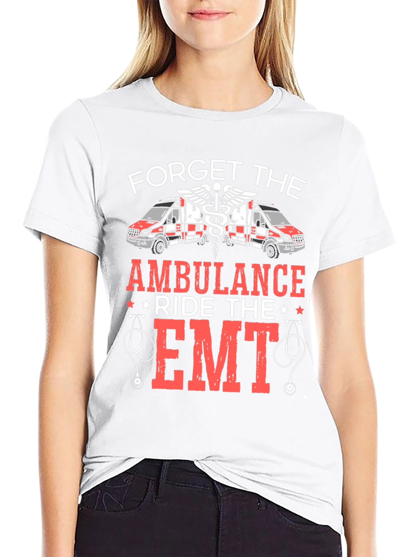 Forget the Ambulance Ride the EMT T-Shirt
