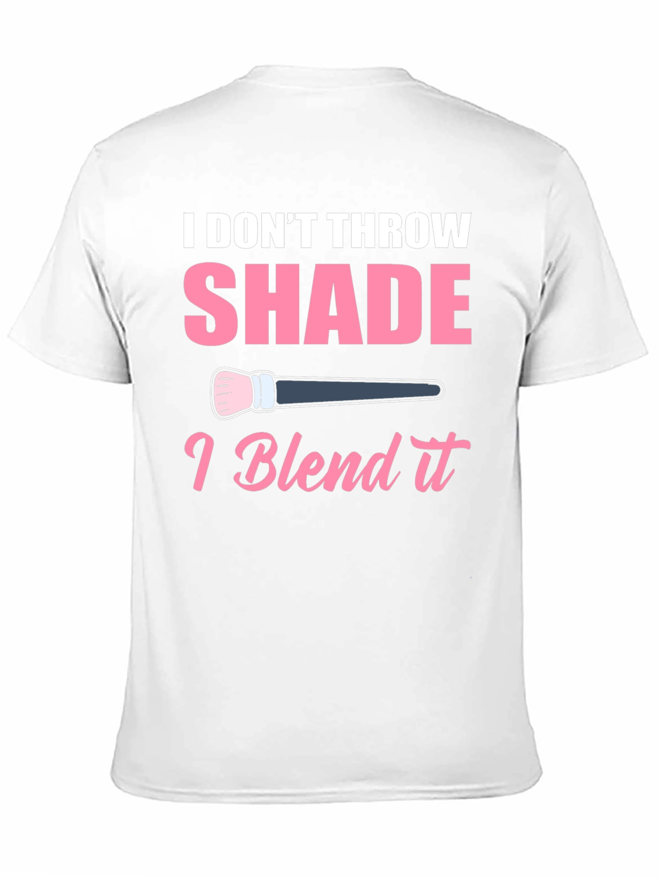 I Blend It T-Shirt