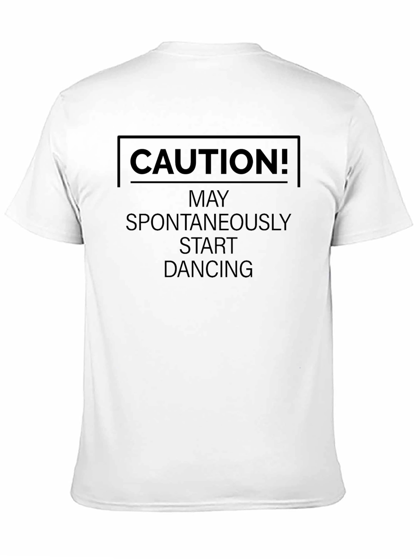 Caution! May Spontaneously Start Dancing Black T-Shirt