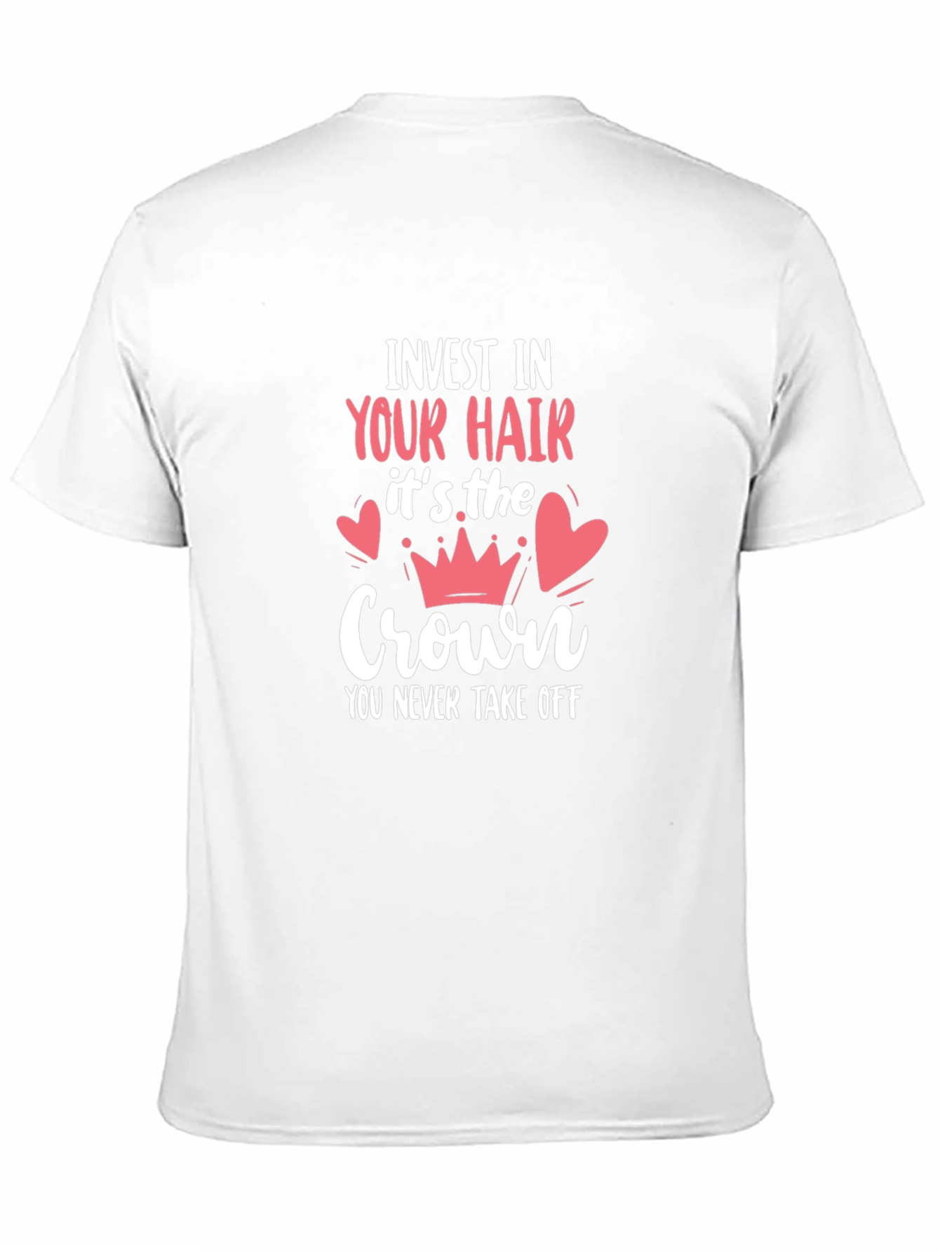 Invest in Your Hair T-Shirt