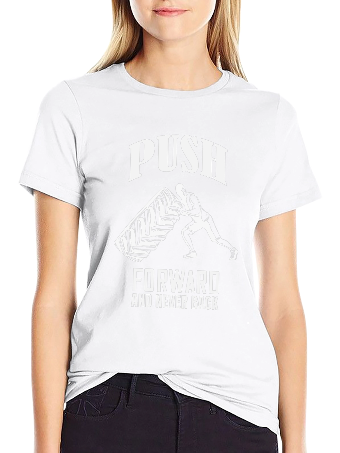 Motivational Push Forward T-Shirt