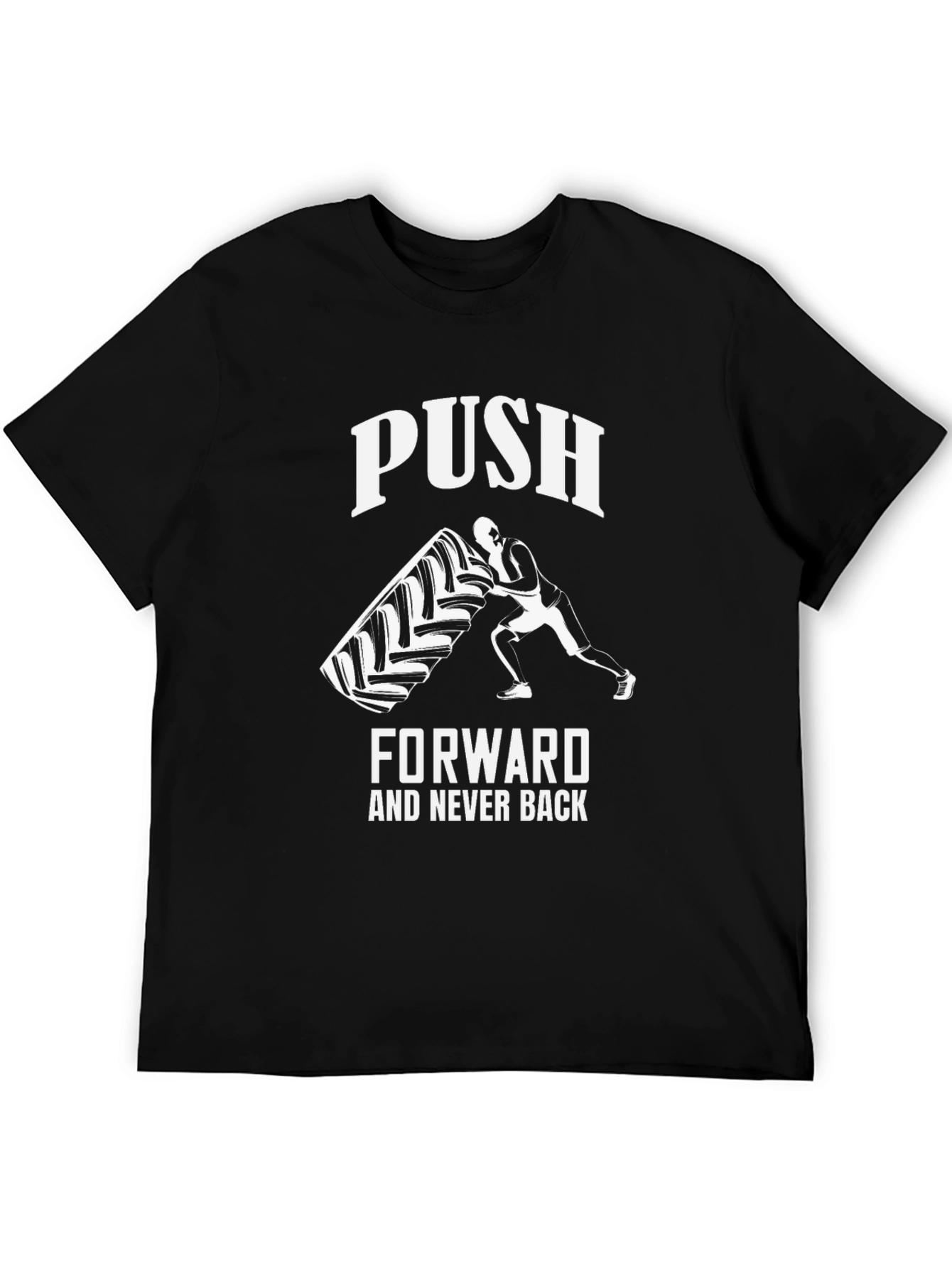 Motivational Push Forward T-Shirt