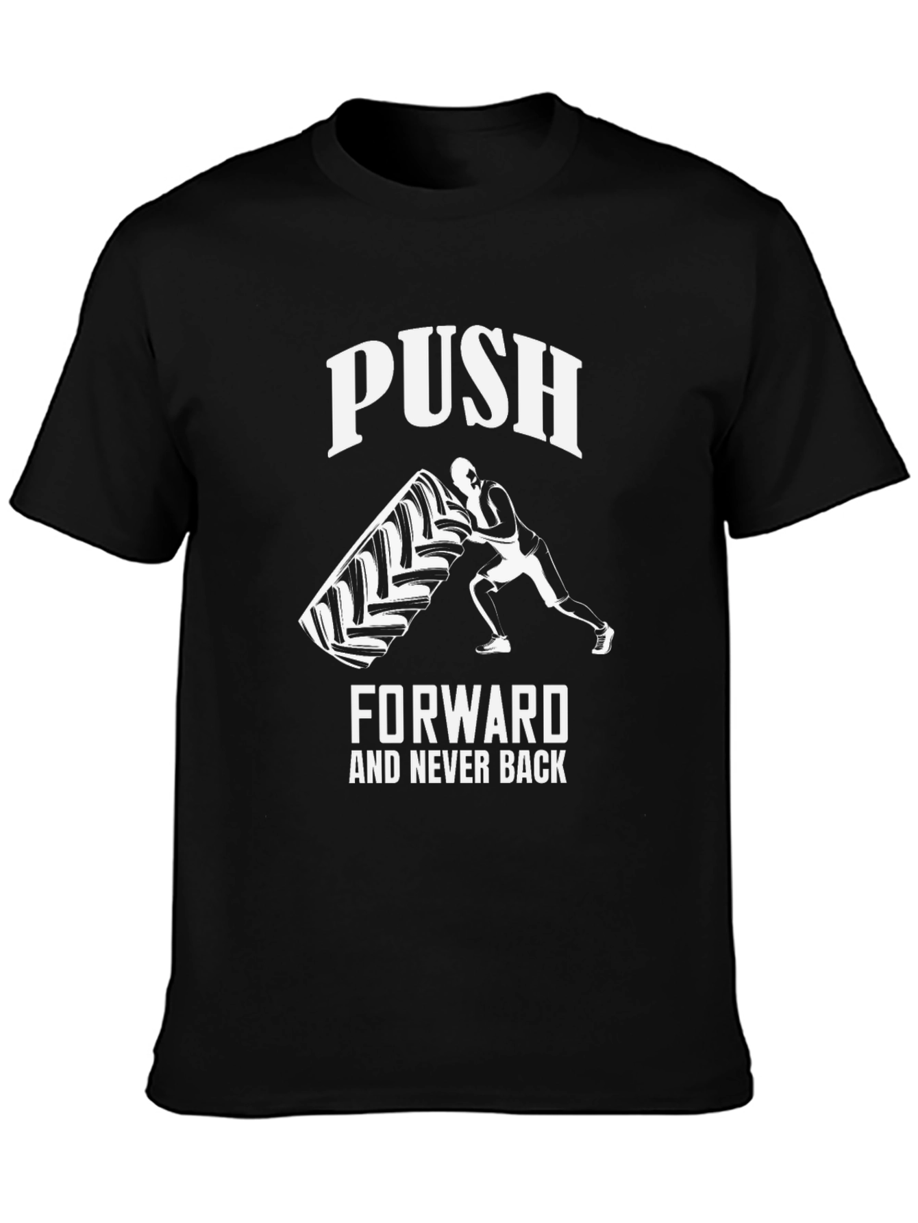 Motivational Push Forward T-Shirt