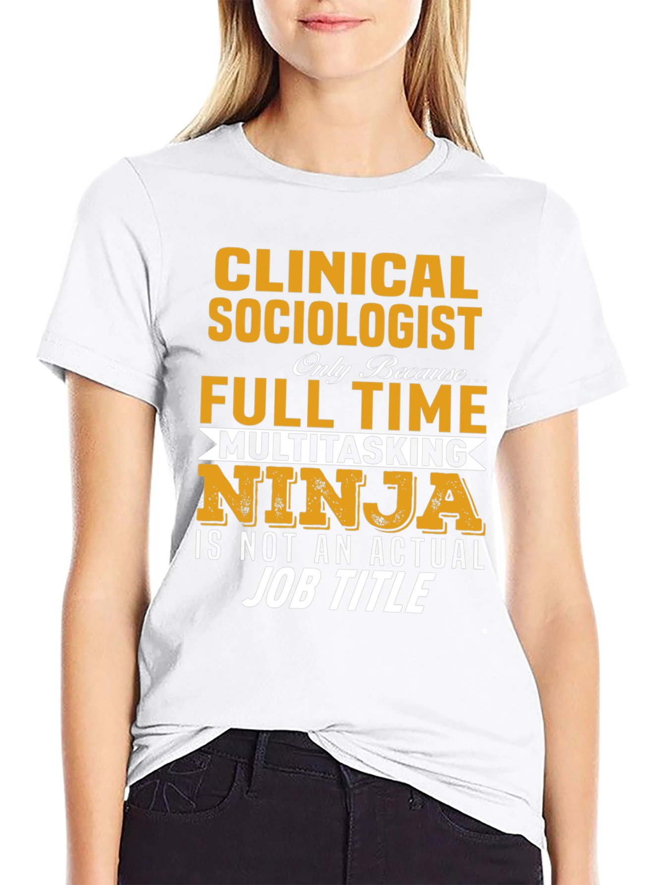 Clinical Sociologist Ninja T-Shirt - Job Title Tee